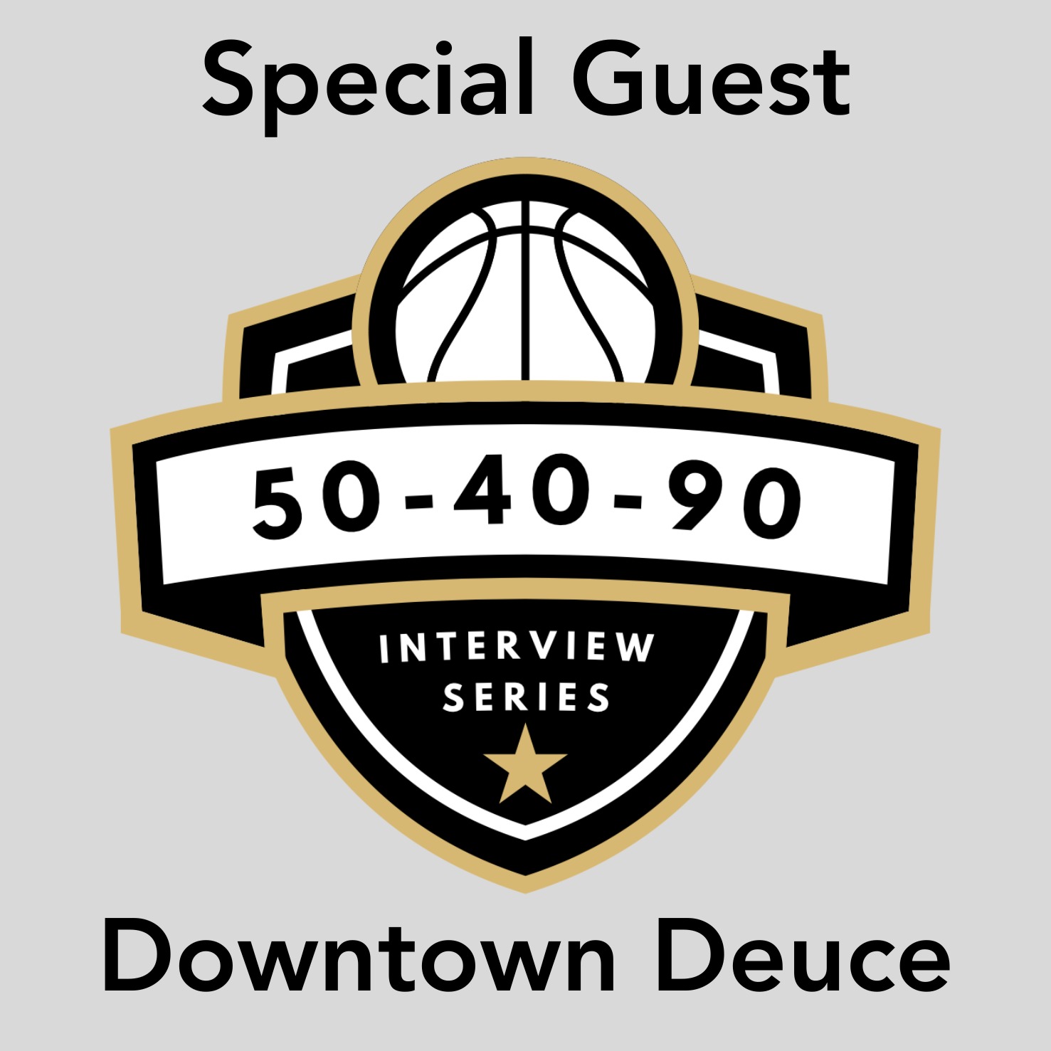 Special Guest: Downtown Deuce
