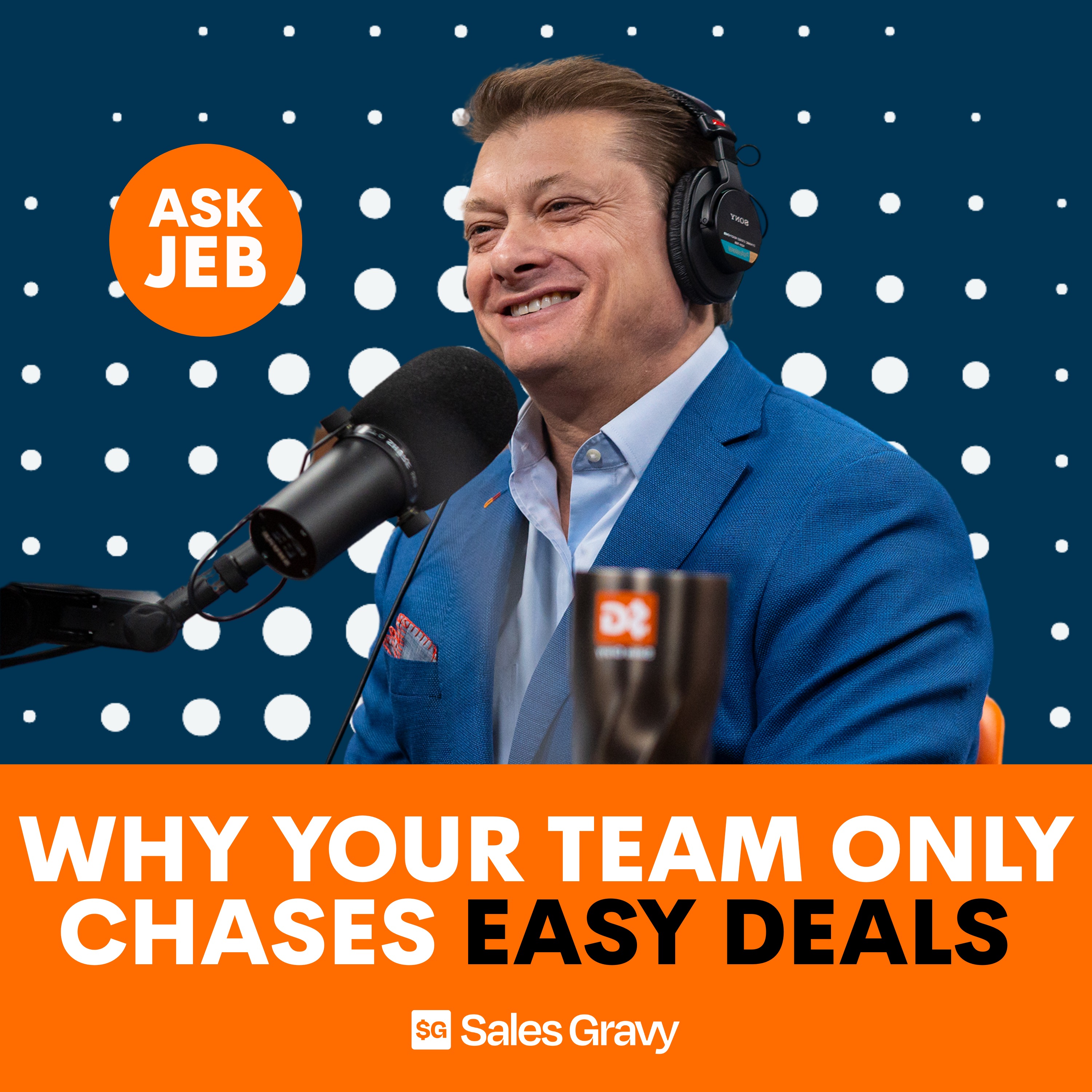 Sales Gravy: Jeb Blount