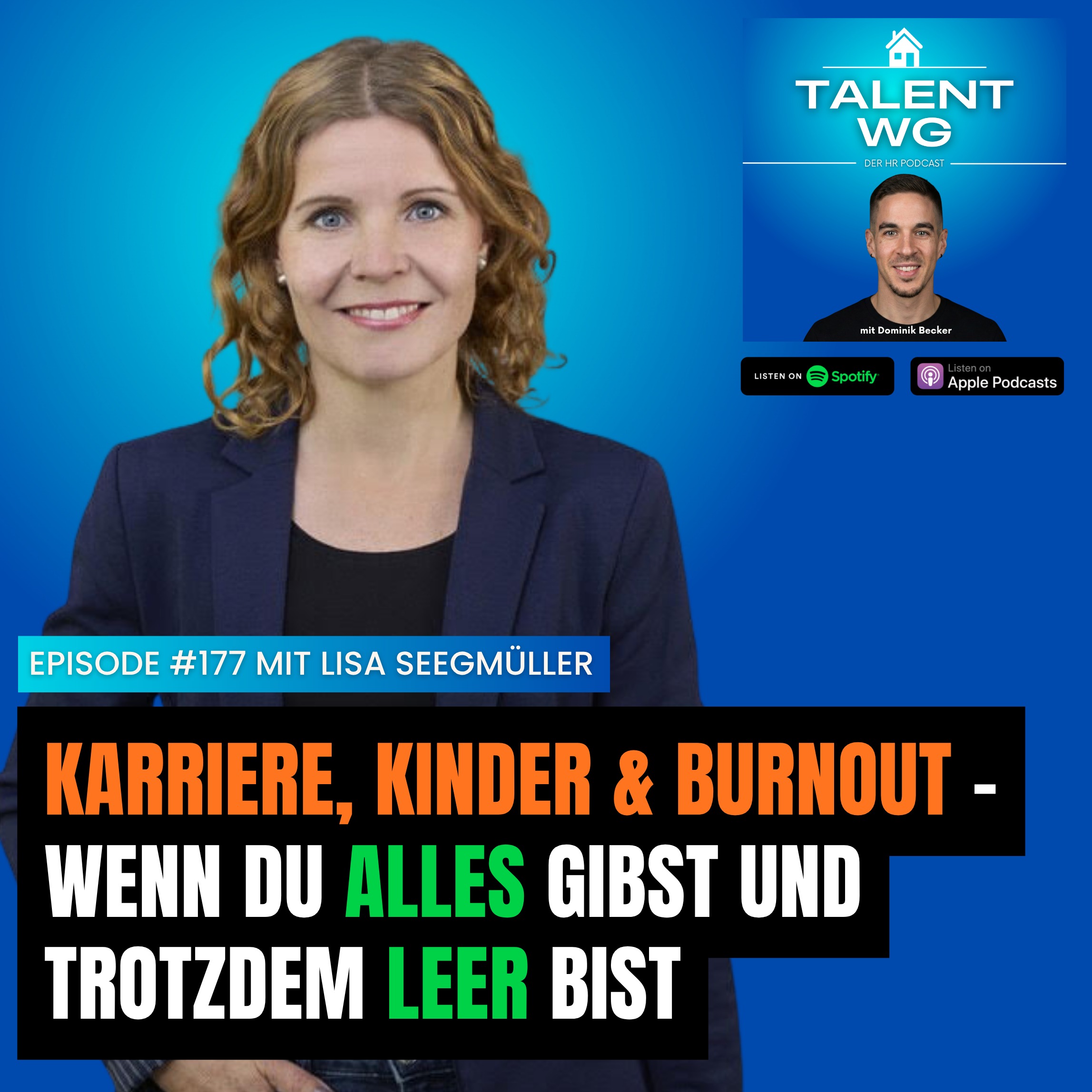 E177 - Karriere, Kinder &amp; Burnout: Wenn du alles gibst und trotzdem leer bist (mit Lisa Seegmüller)