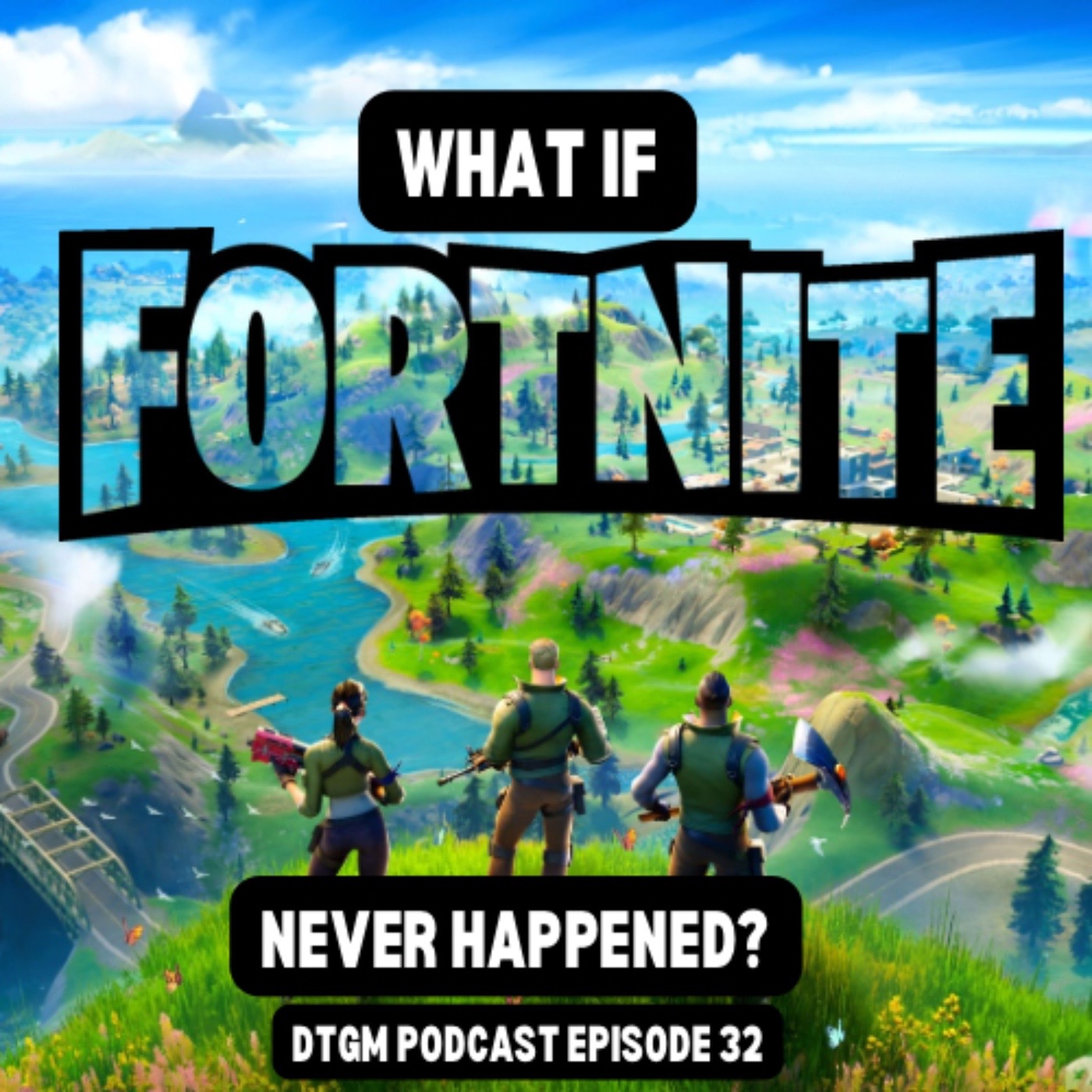 What if Fortnite Never Happened? episode artwork