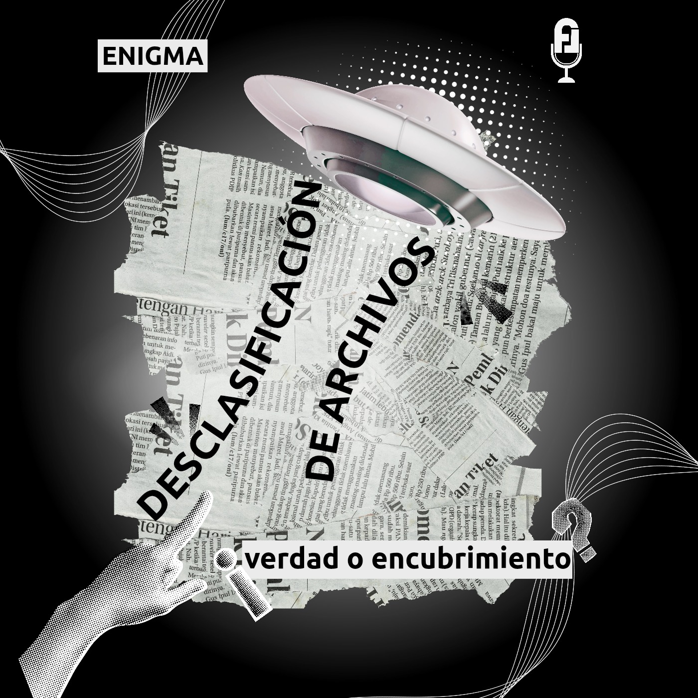 Desclasificación de Archivos: ¿Verdad o Encubrimiento? episode artwork