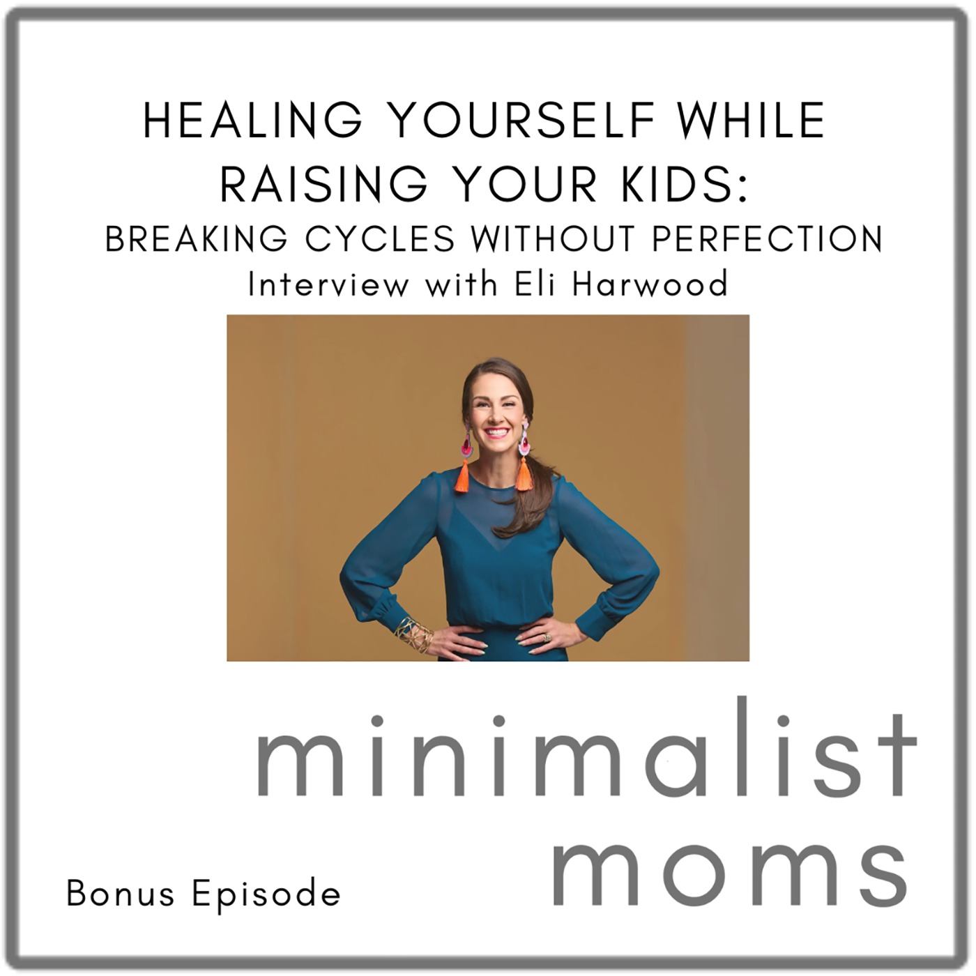 Minimalist Moms Podcast | Purposeful Life & Parenting Tips