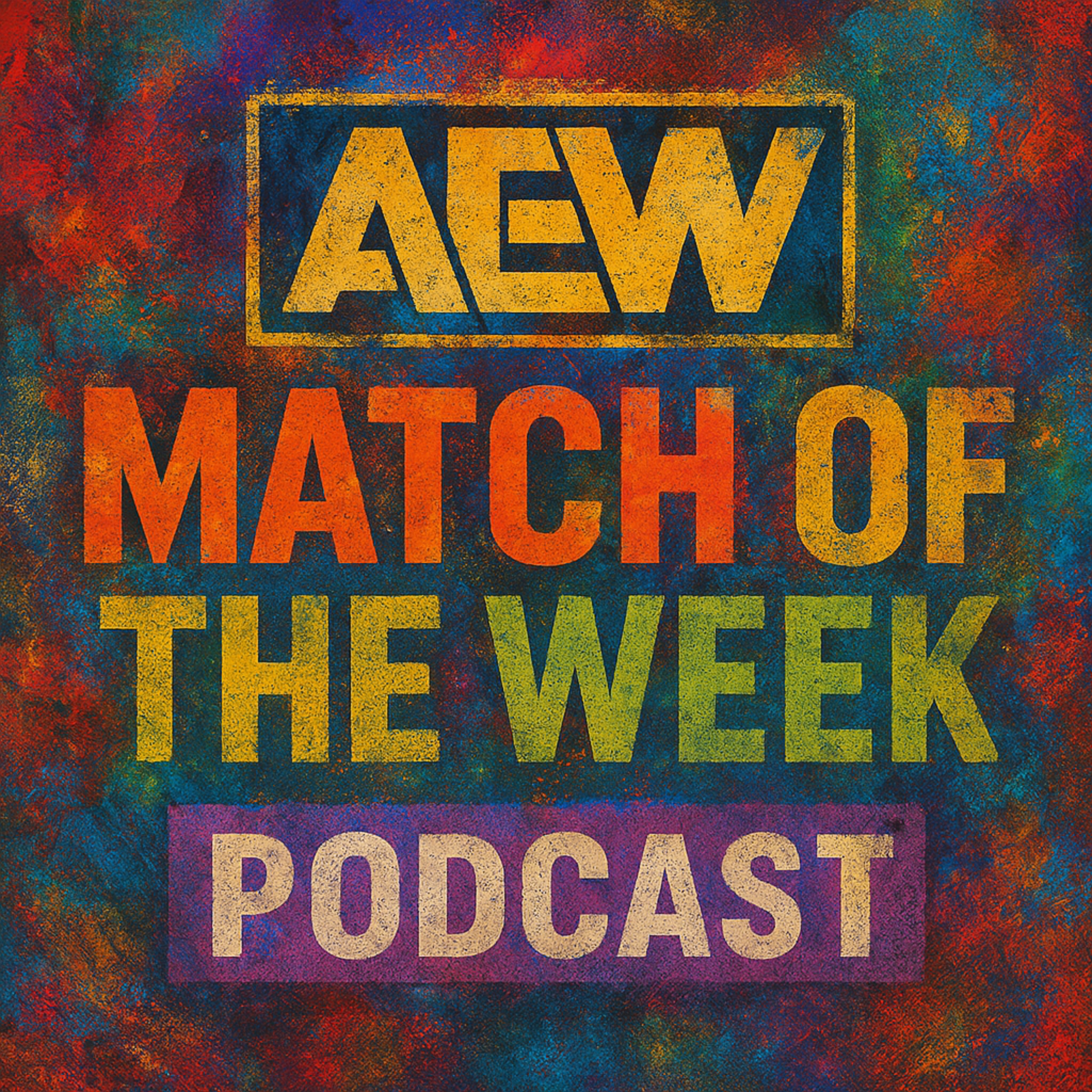 AEW DYNAMITE MATCH OF THE NIGHT - E12 - D338 episode artwork