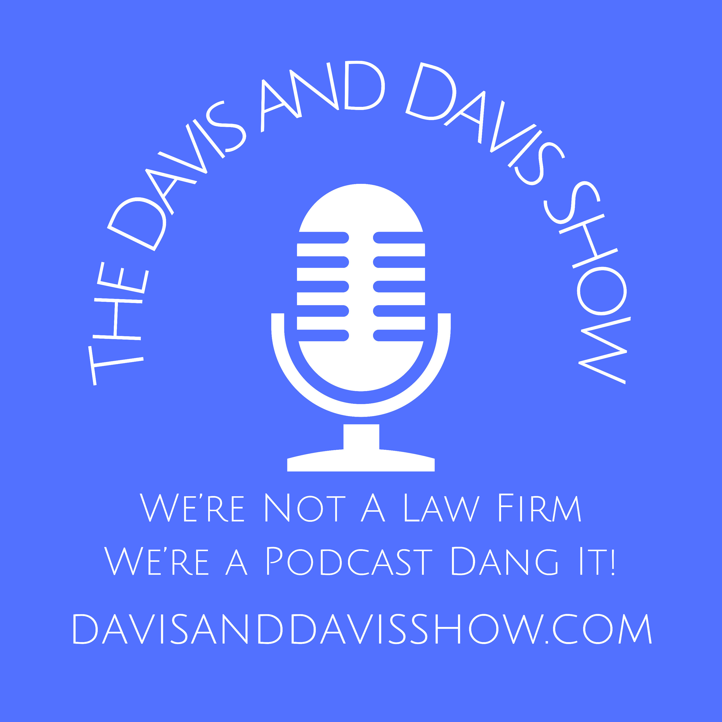 Davis and Davis Show