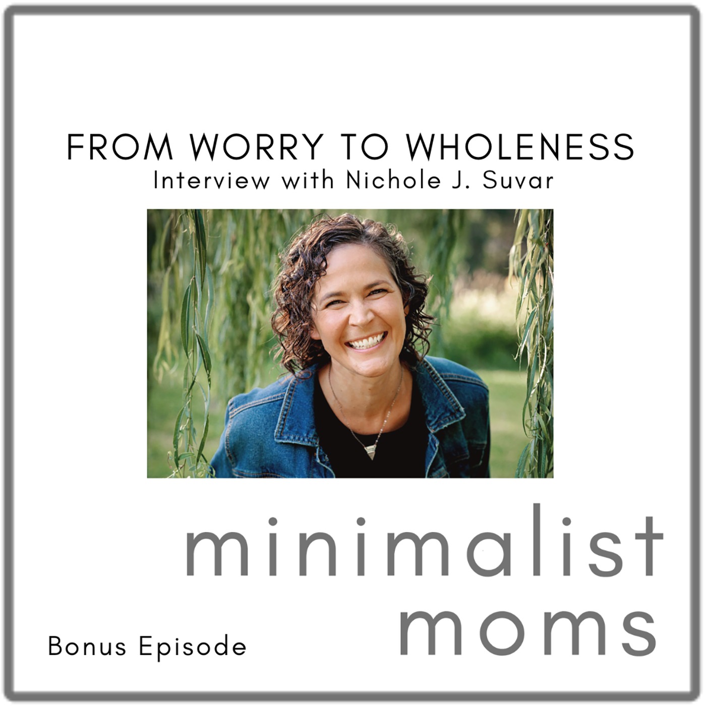 Minimalist Moms Podcast | Purposeful Life & Parenting Tips
