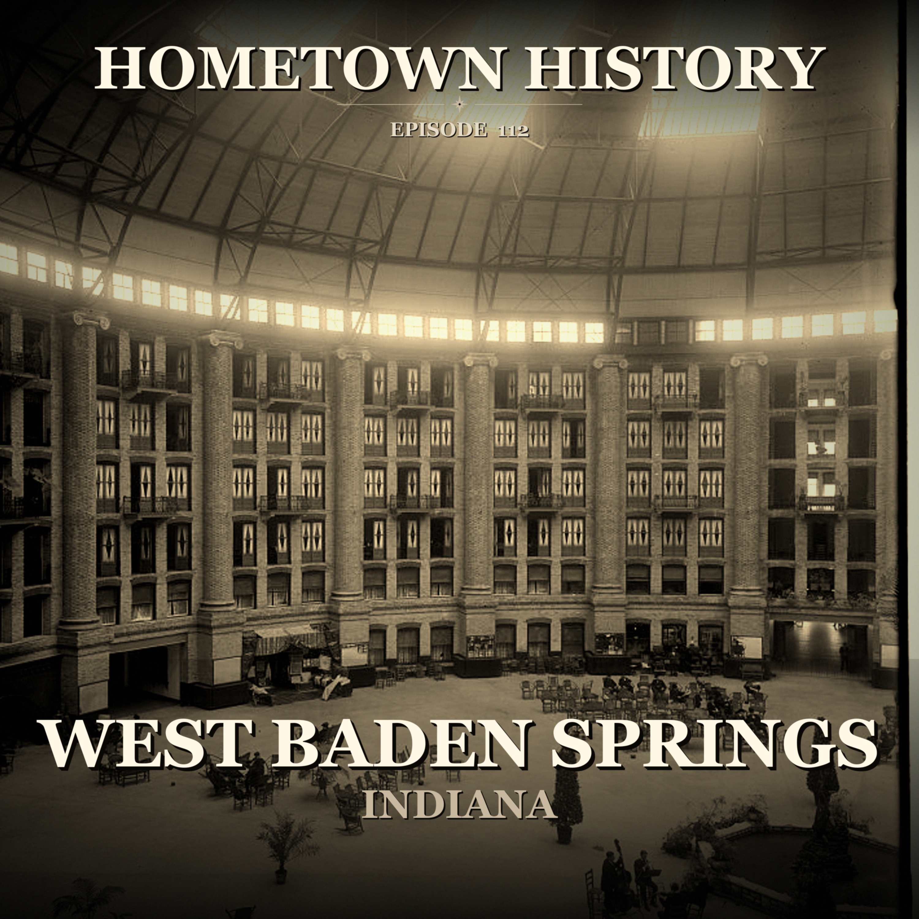 West Baden's Forgotten Palace: The Eighth Wonder of the World episode artwork