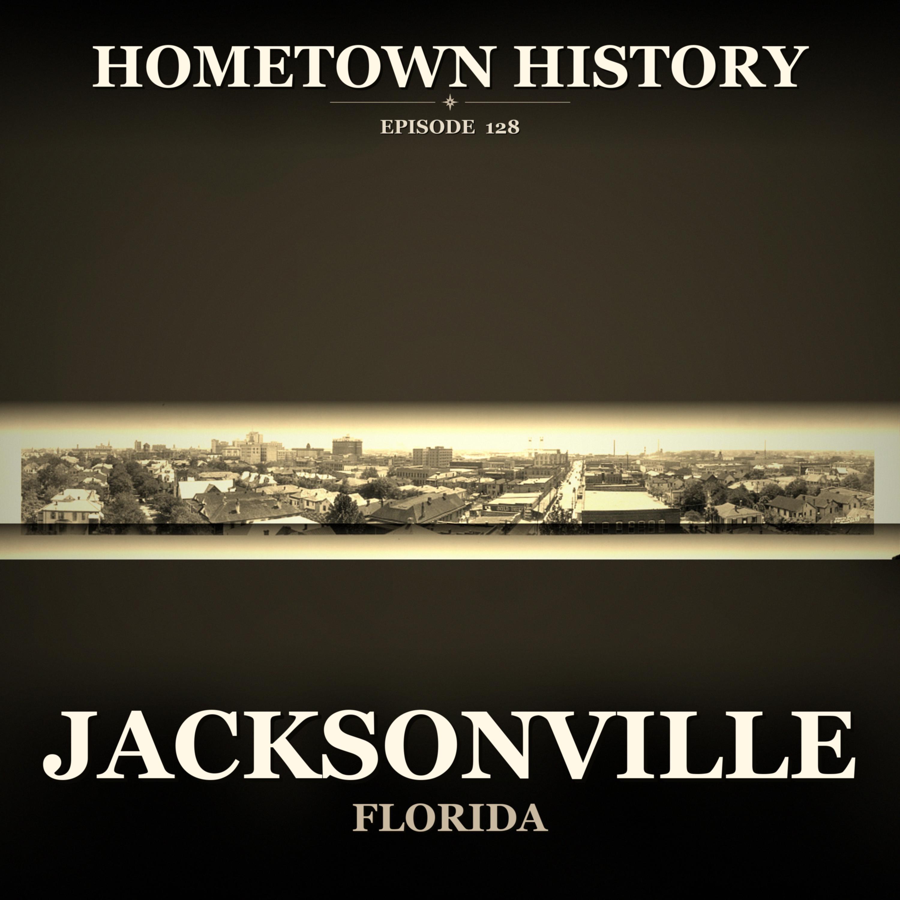 When Jacksonville, Florida Was Hollywood episode artwork