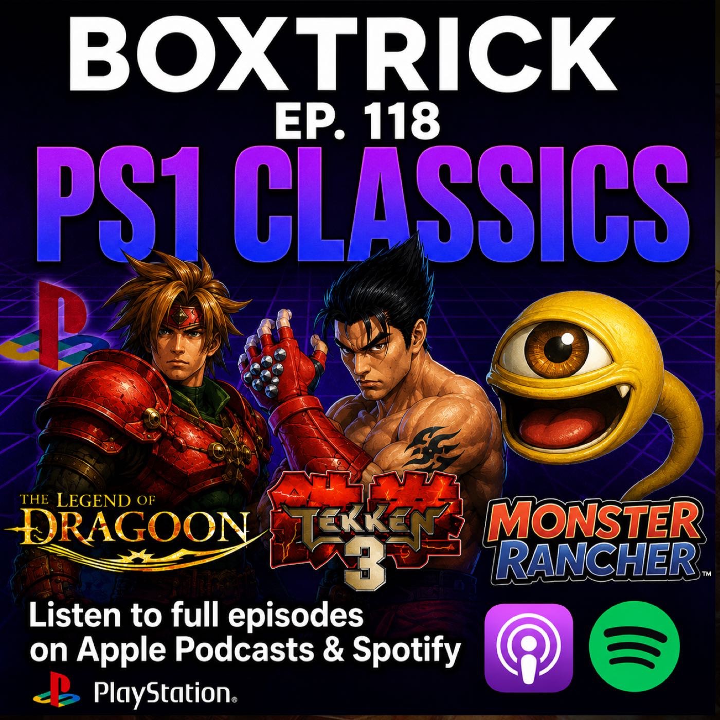 BoxTrick Ep. 118 – PS1 Classics - Monster Rancher, Tekken 3, Lunar, Legend of Dragoon