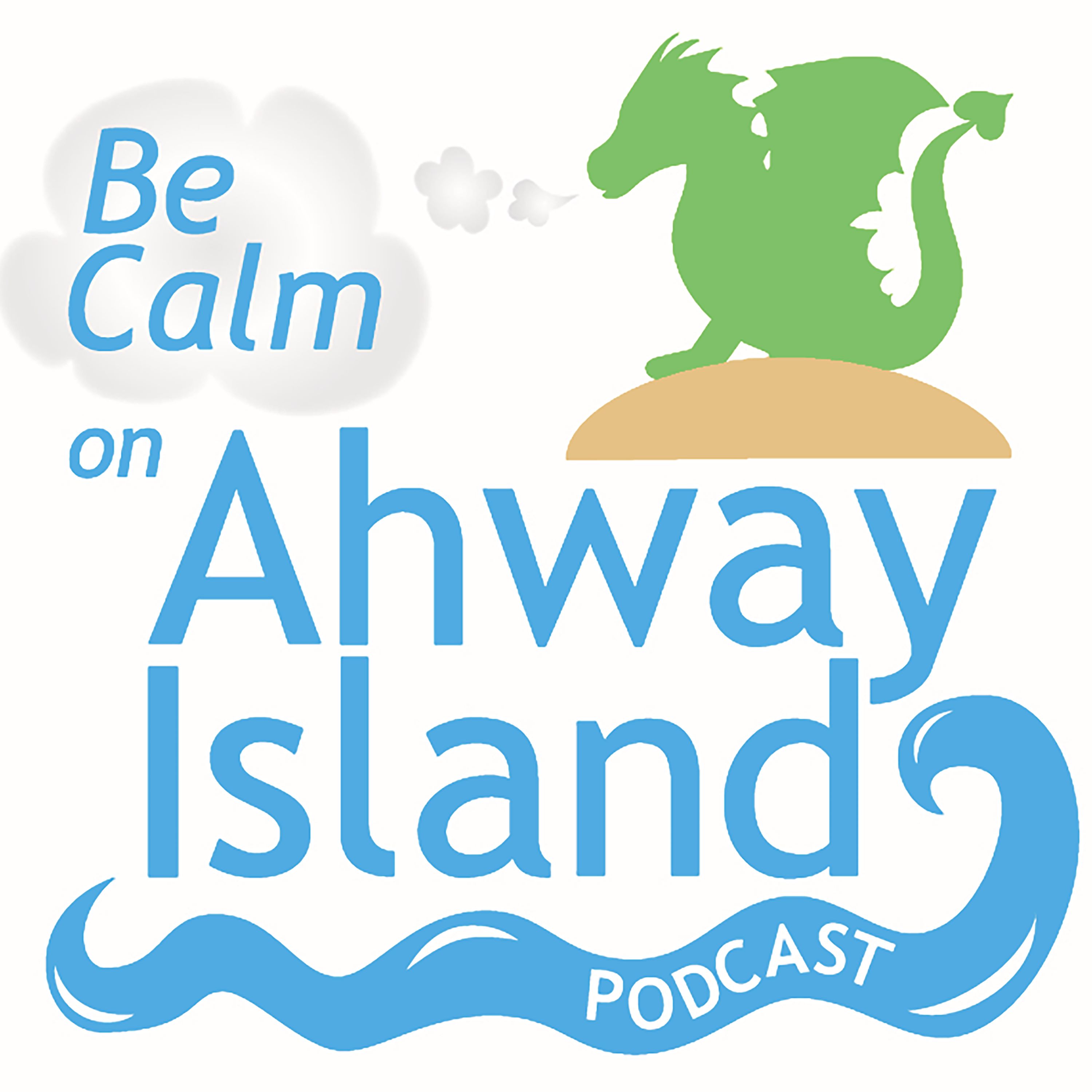 Be Calm on Ahway Island | Bedtime Stories & Meditations for Kids podcast
