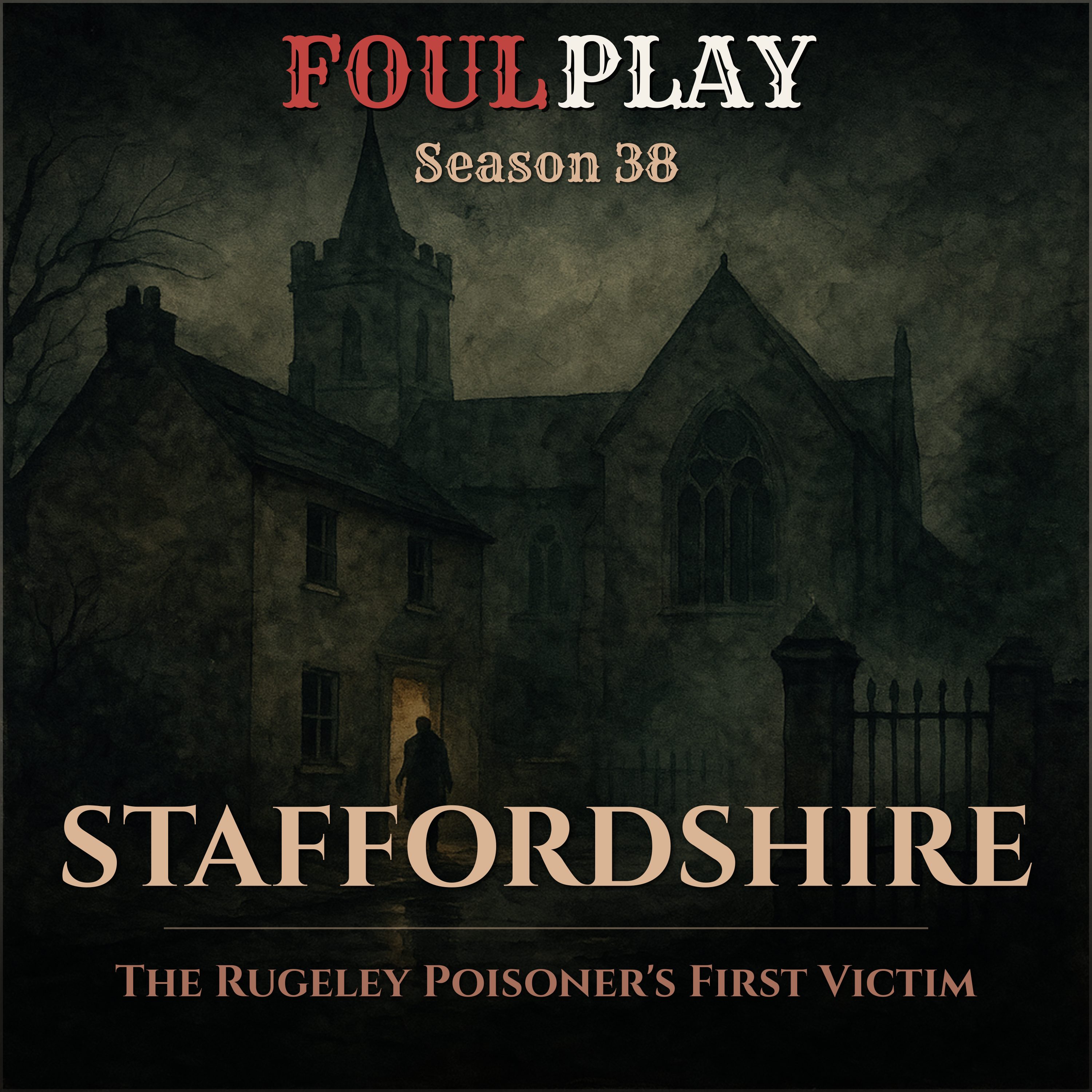 Staffordshire: The Rugeley Poisoner's First Victim episode artwork