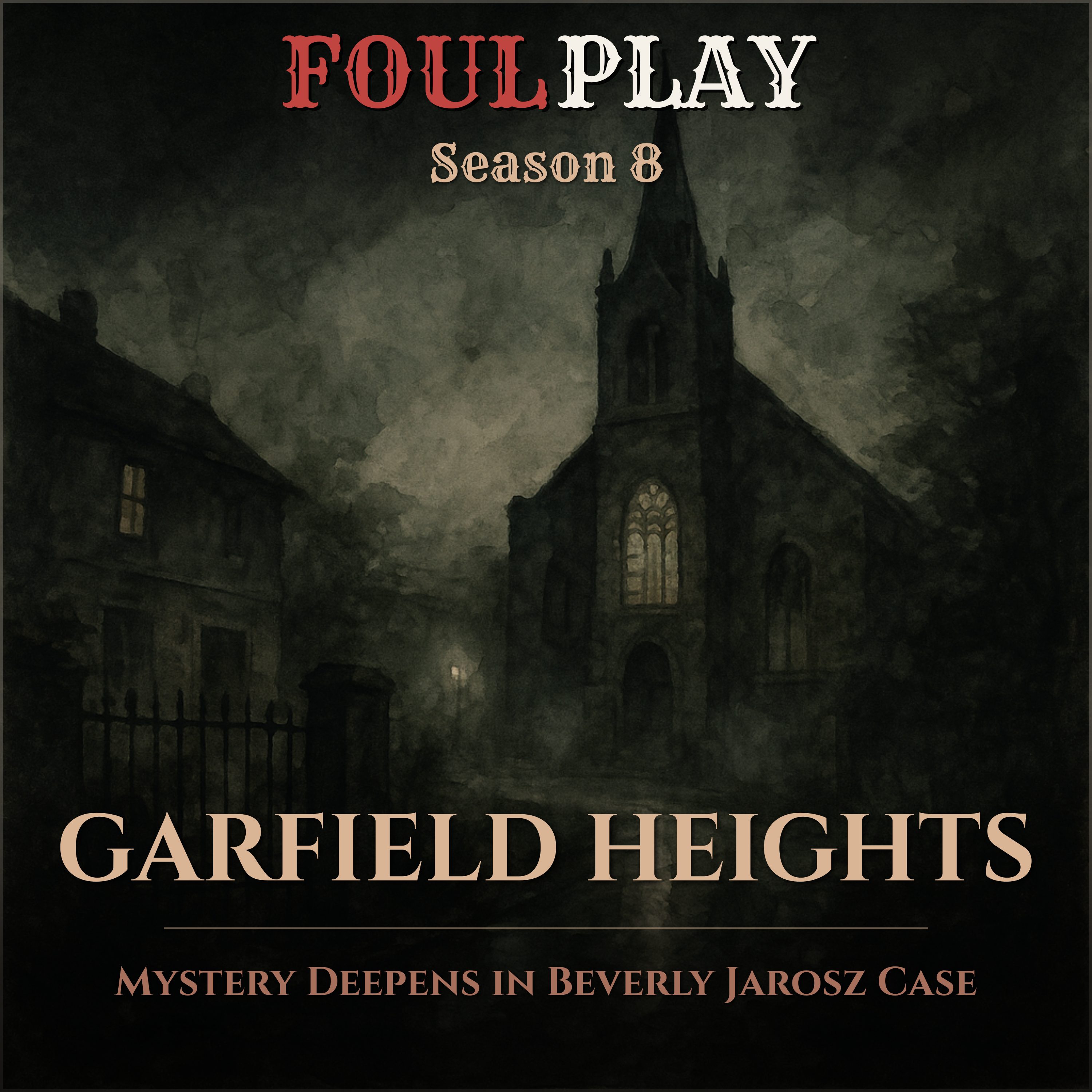 Garfield Heights: Mystery Deepens in Beverly Jarosz Case episode artwork