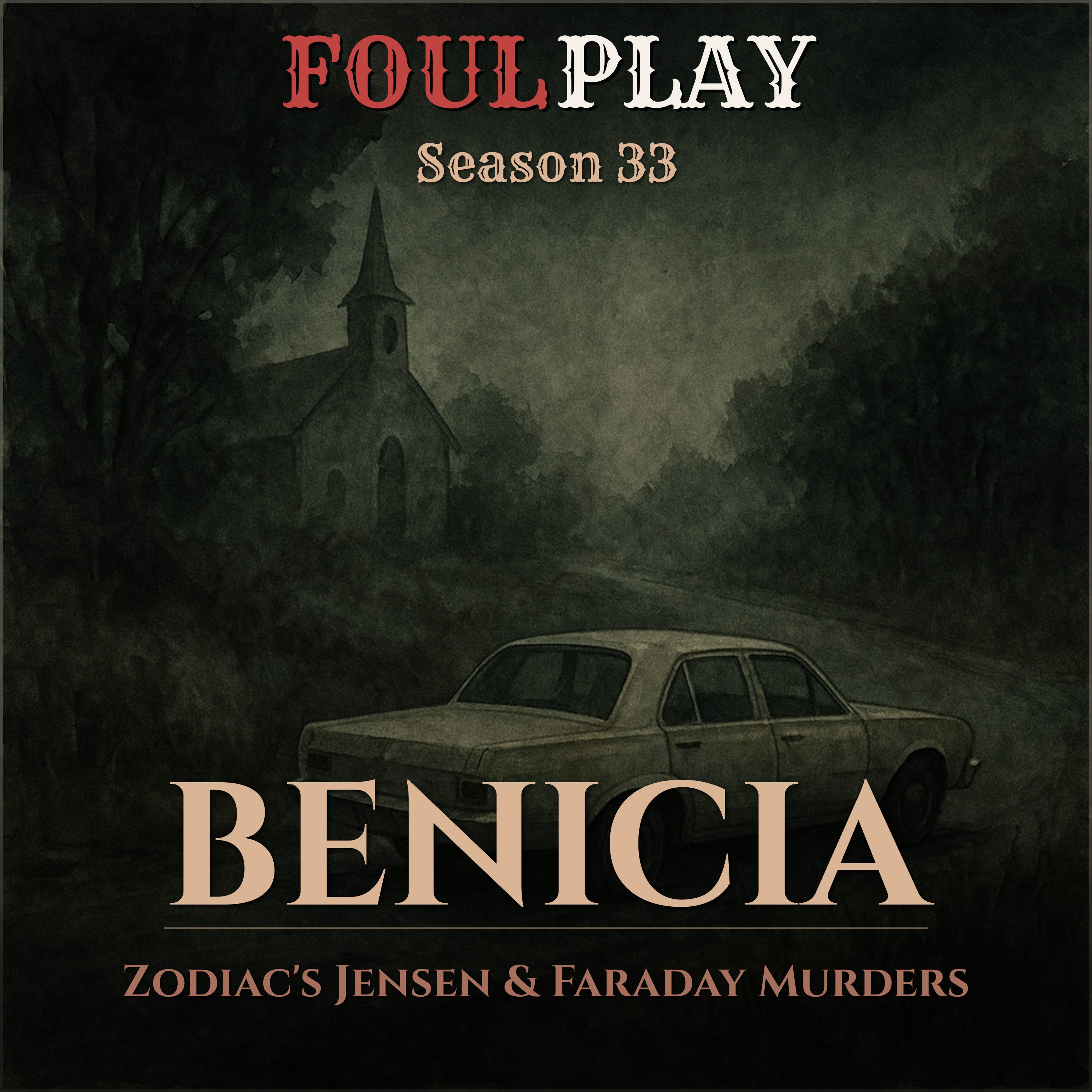 Benicia: Zodiac's Jensen & Faraday Murders episode artwork