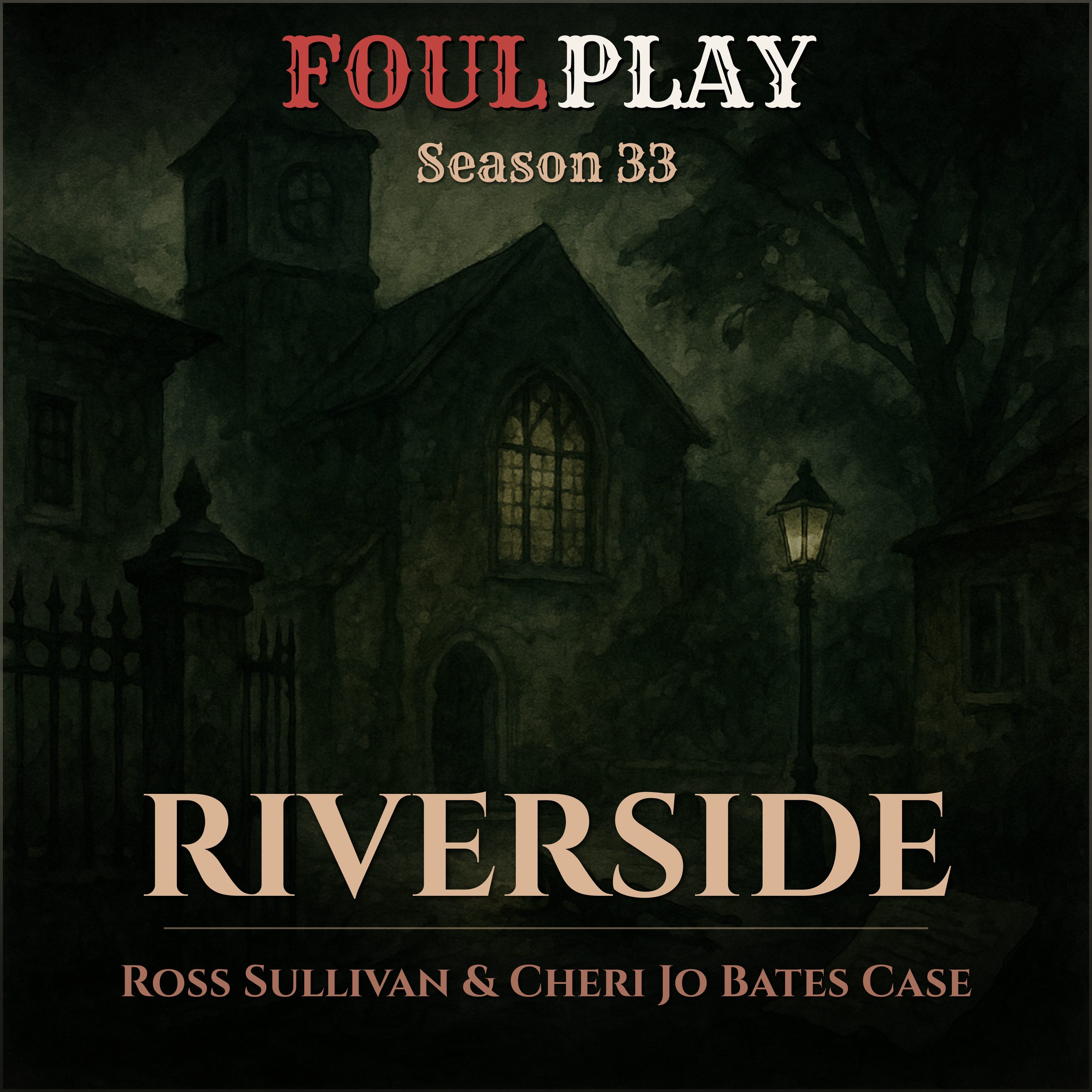 Riverside: Ross Sullivan & Cheri Jo Bates Case episode artwork