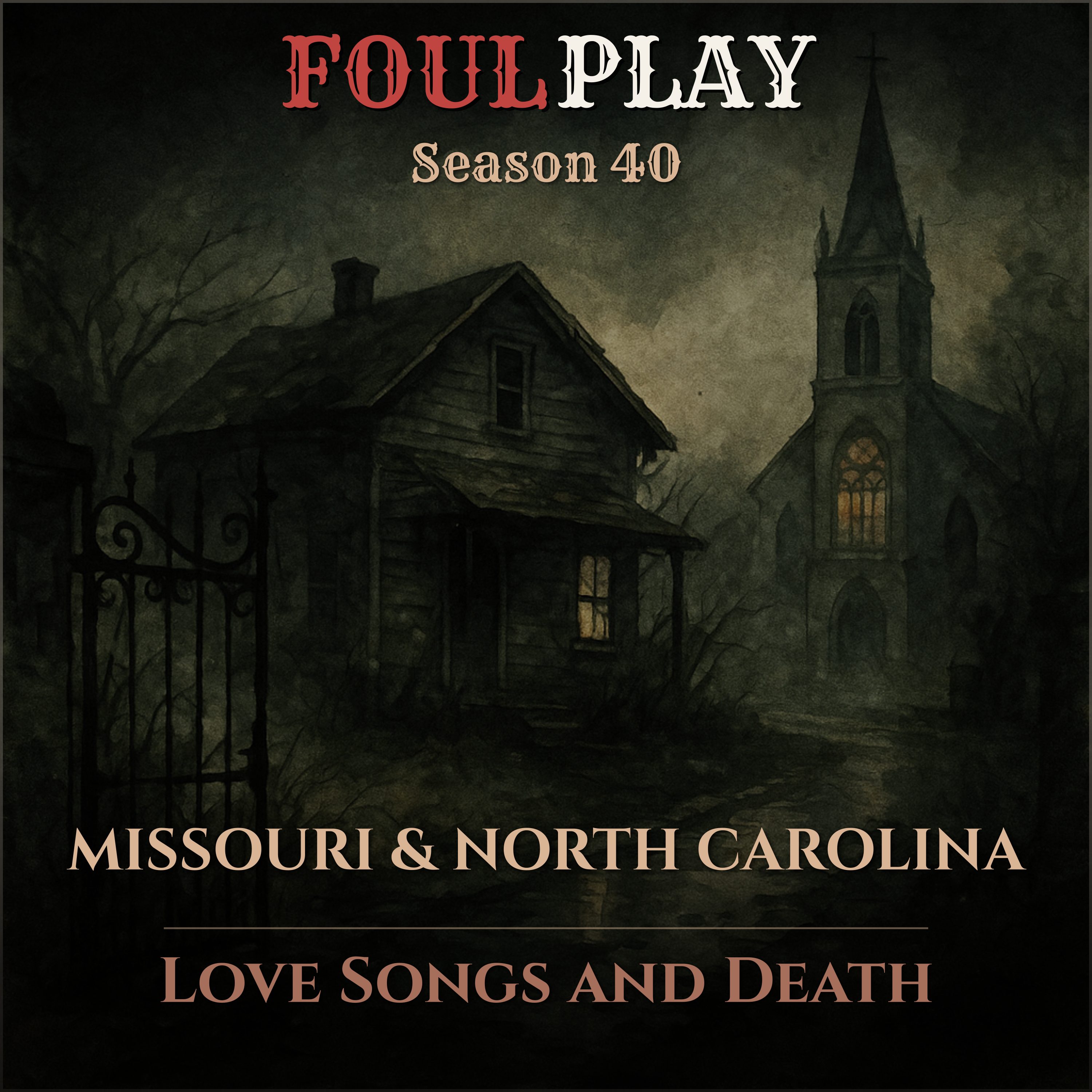 Missouri & North Carolina : Love Songs and Death