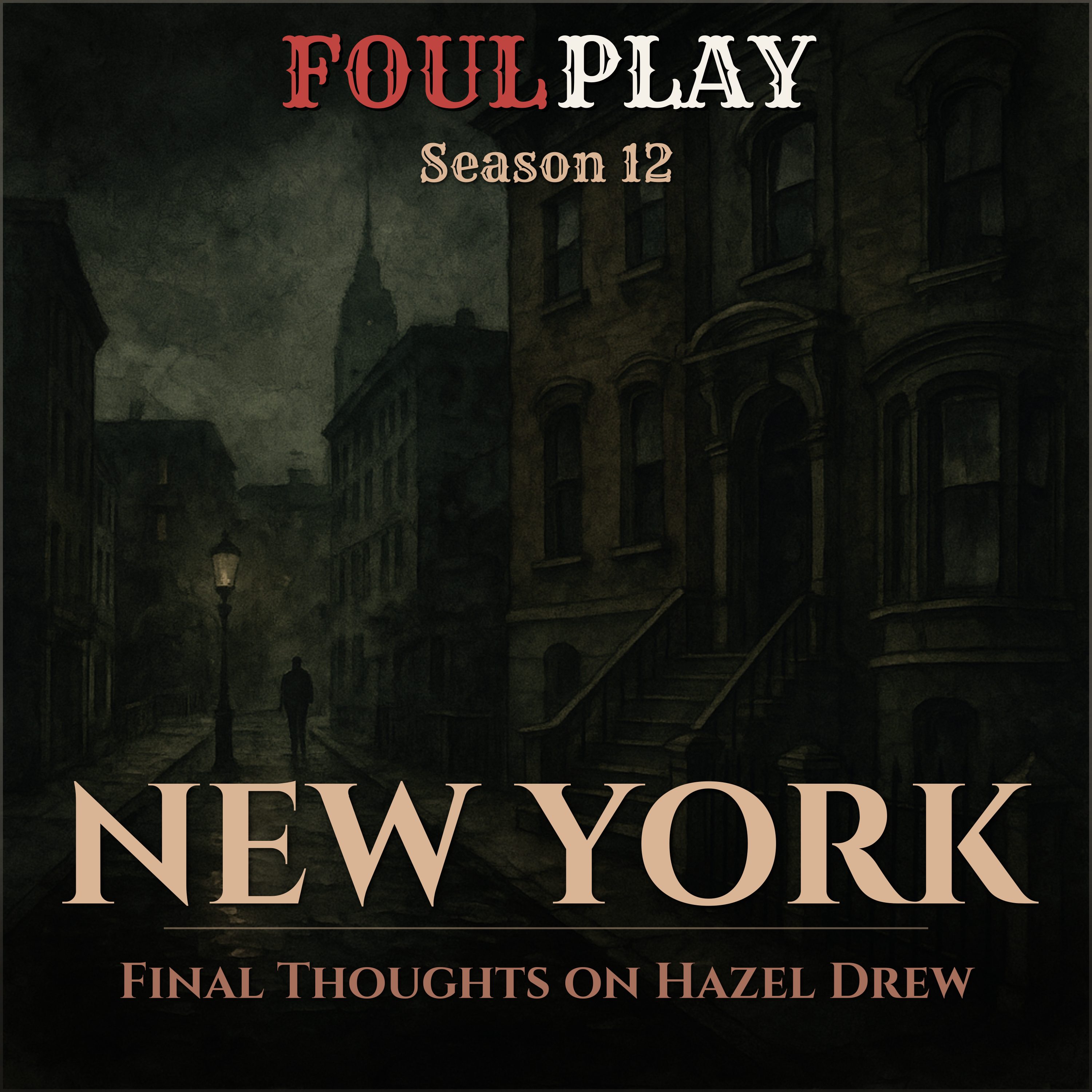 New York: Final Thoughts on Hazel Drew episode artwork