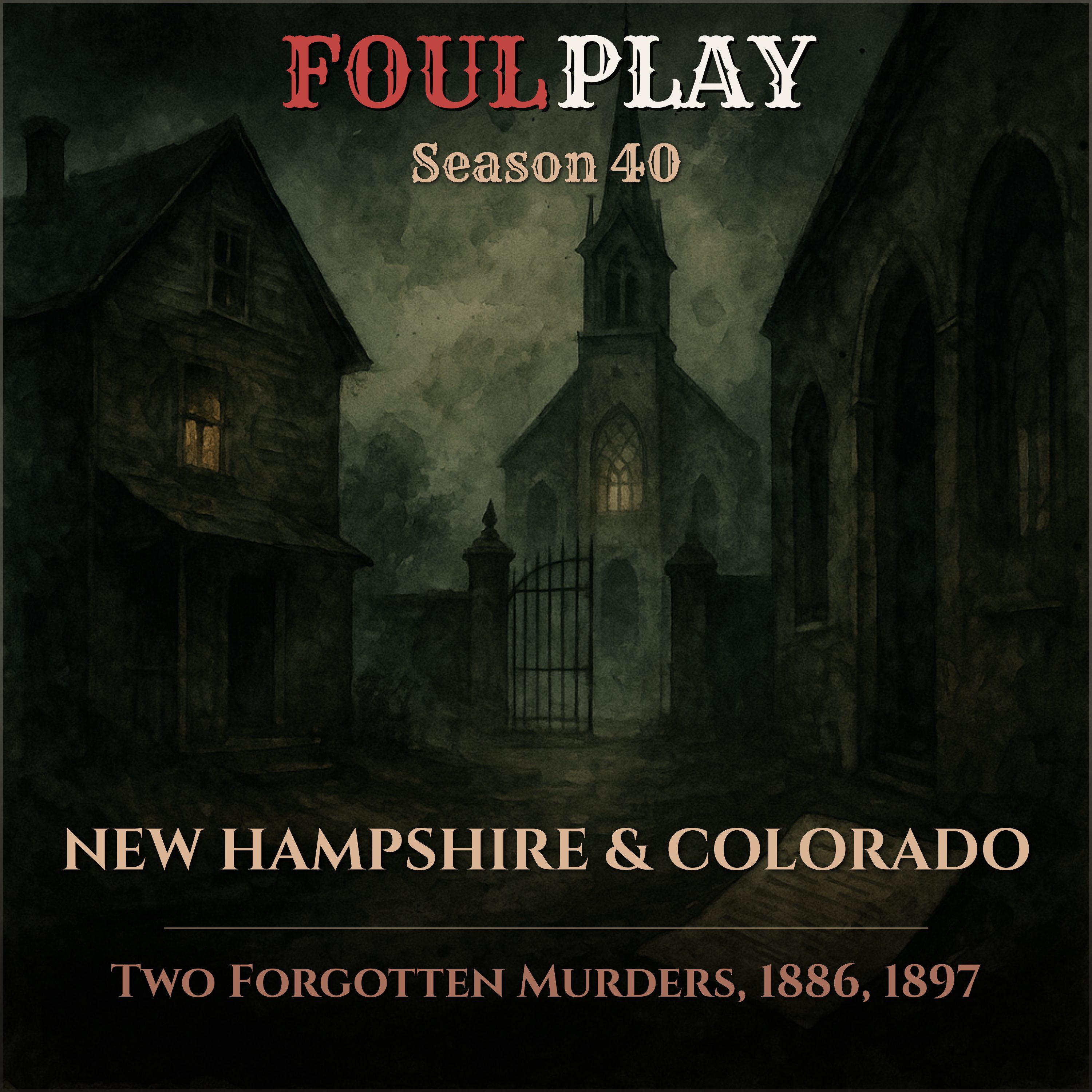 New Hampshire & Colorado: Two Forgotten Murders, 1886-1897 episode artwork