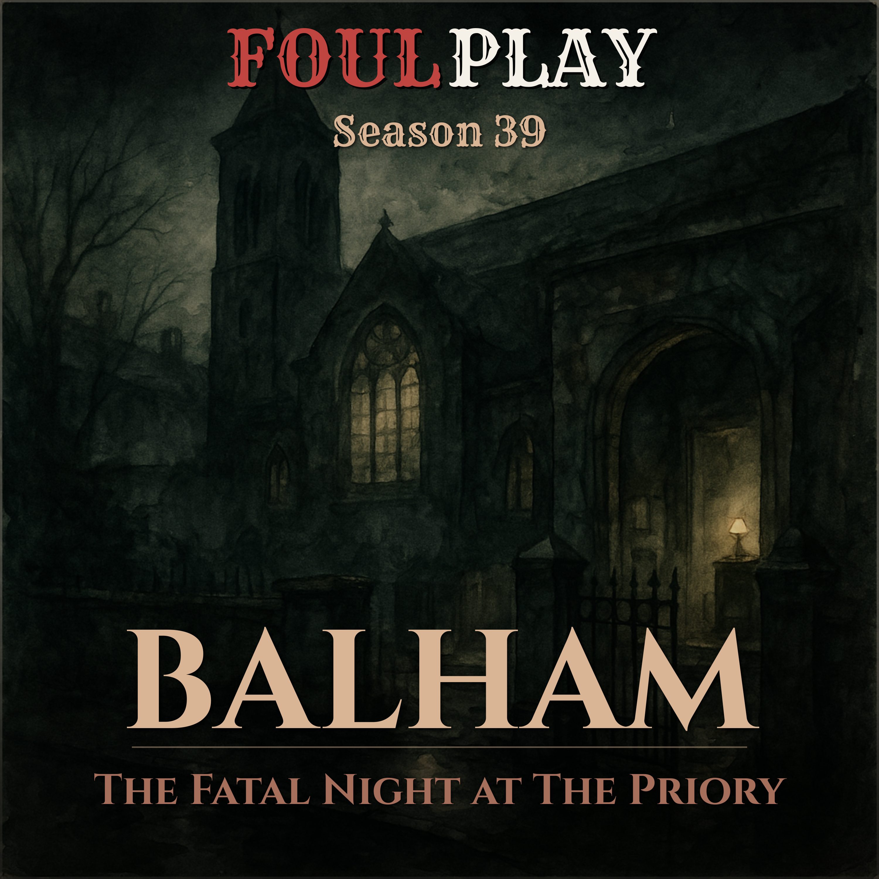 Balham: The Fatal Night at The Priory