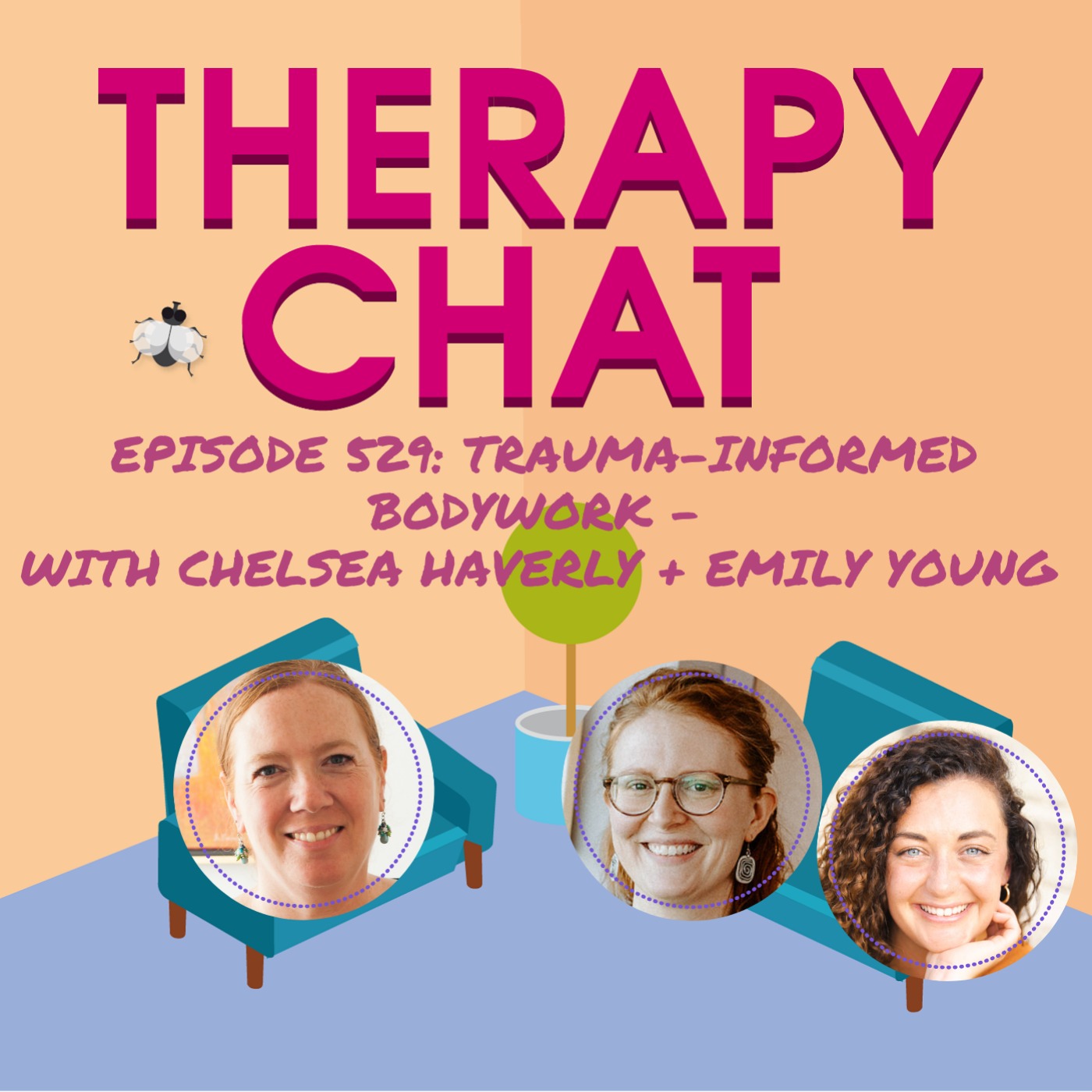 529: Trauma-informed Bodywork with Chelsea Haverly + Emily Young