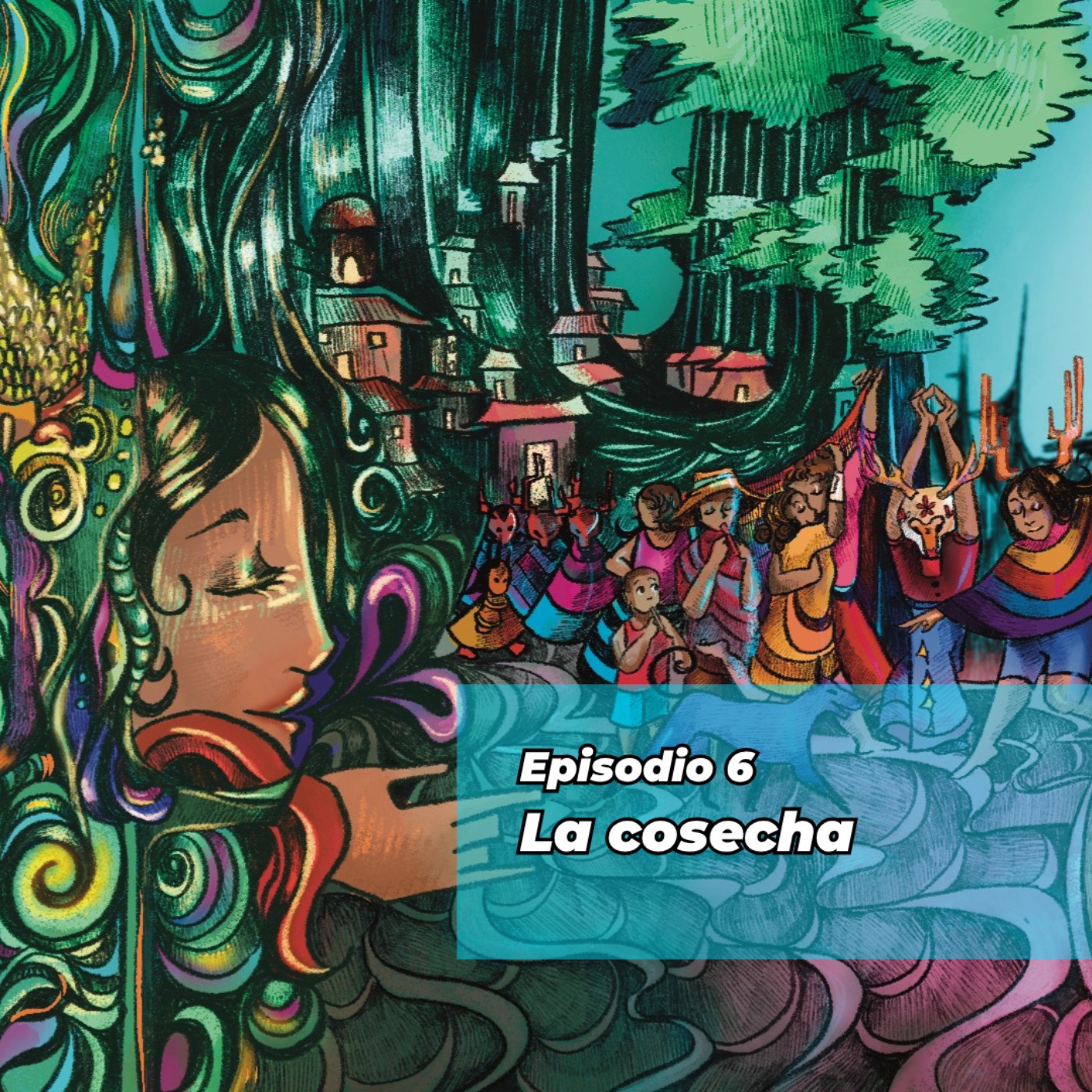 Episodio 6: La cosecha