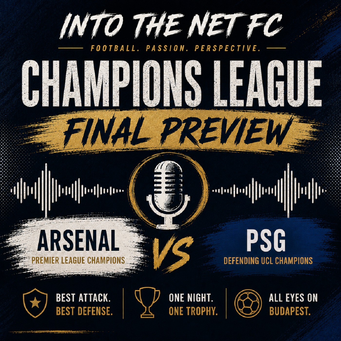 UCL Final. Best Attack vs Best Defense. ONLY ONE SURVIVES. episode artwork