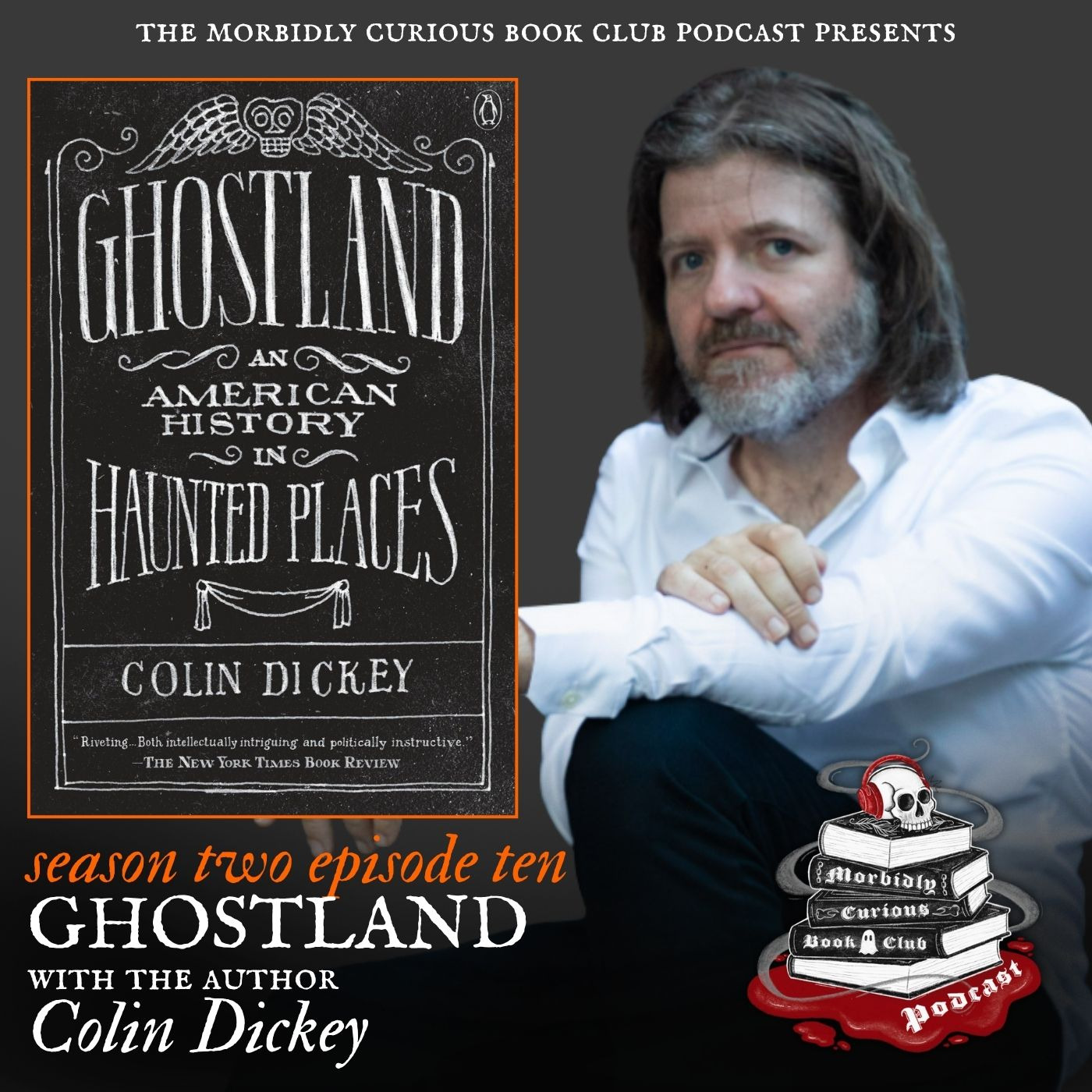 Ghostland: An American History in Haunted Places with the author Colin Dickey episode artwork
