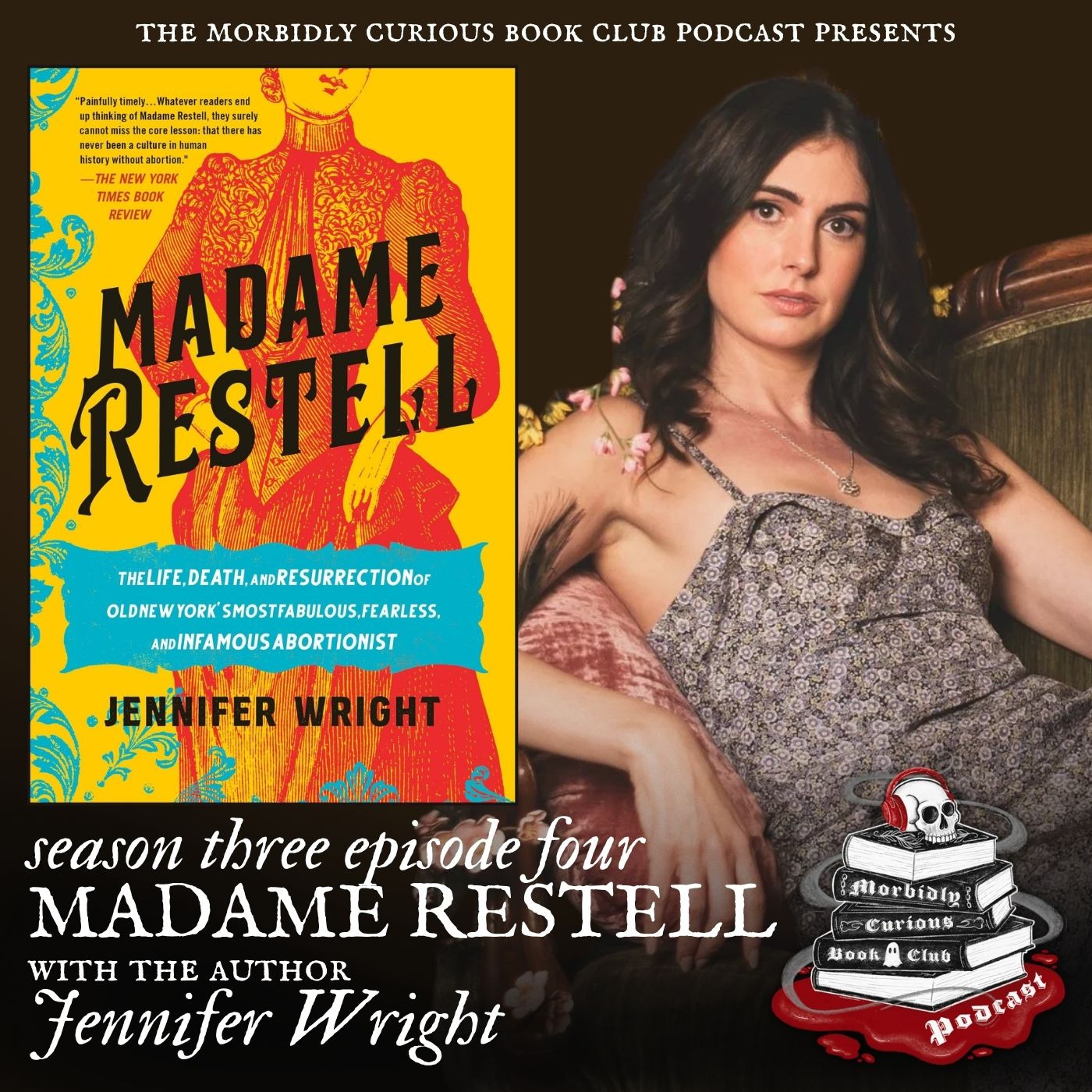 Madame Restell: The Life, Death, and Resurrection of Old New York's Most Fabulous, Fearless, and Infamous Abortionist with the author Jennifer Wright episode artwork