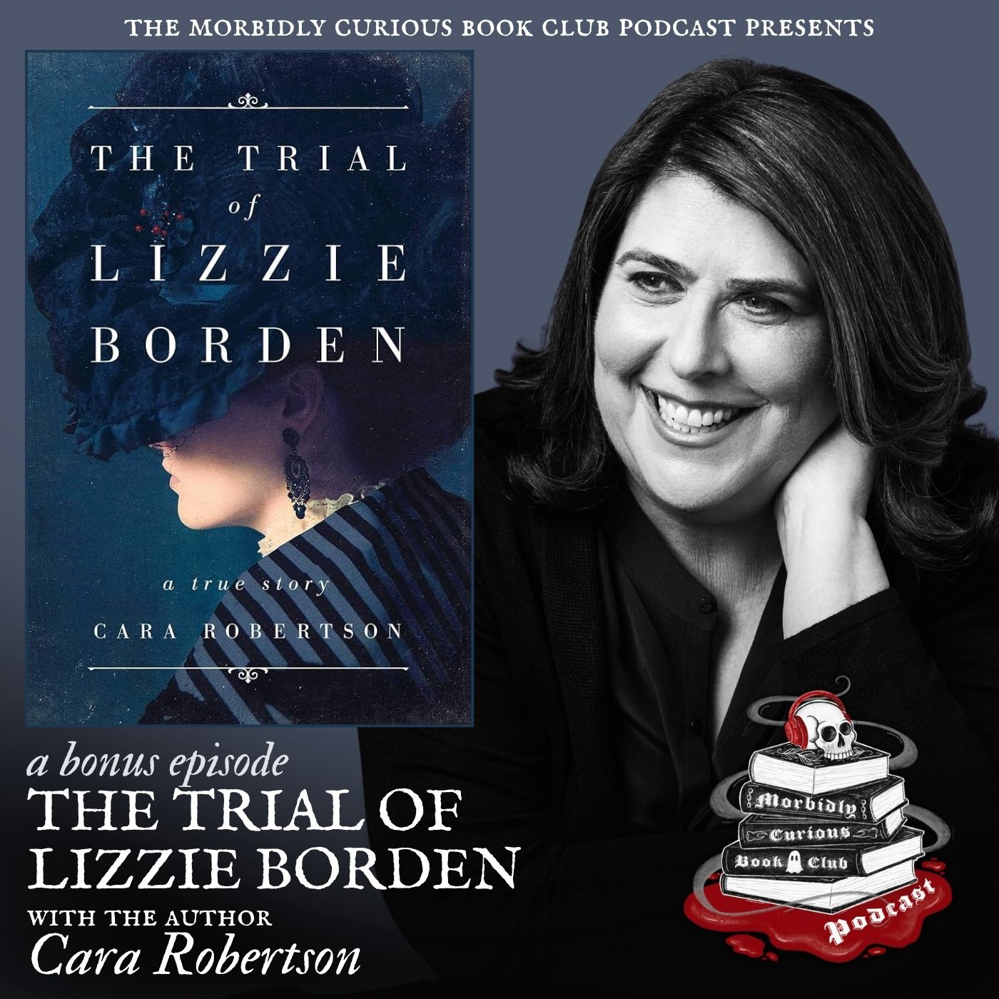 (Bonus) The Trial of Lizzie Borden with the author Cara Robertson episode artwork