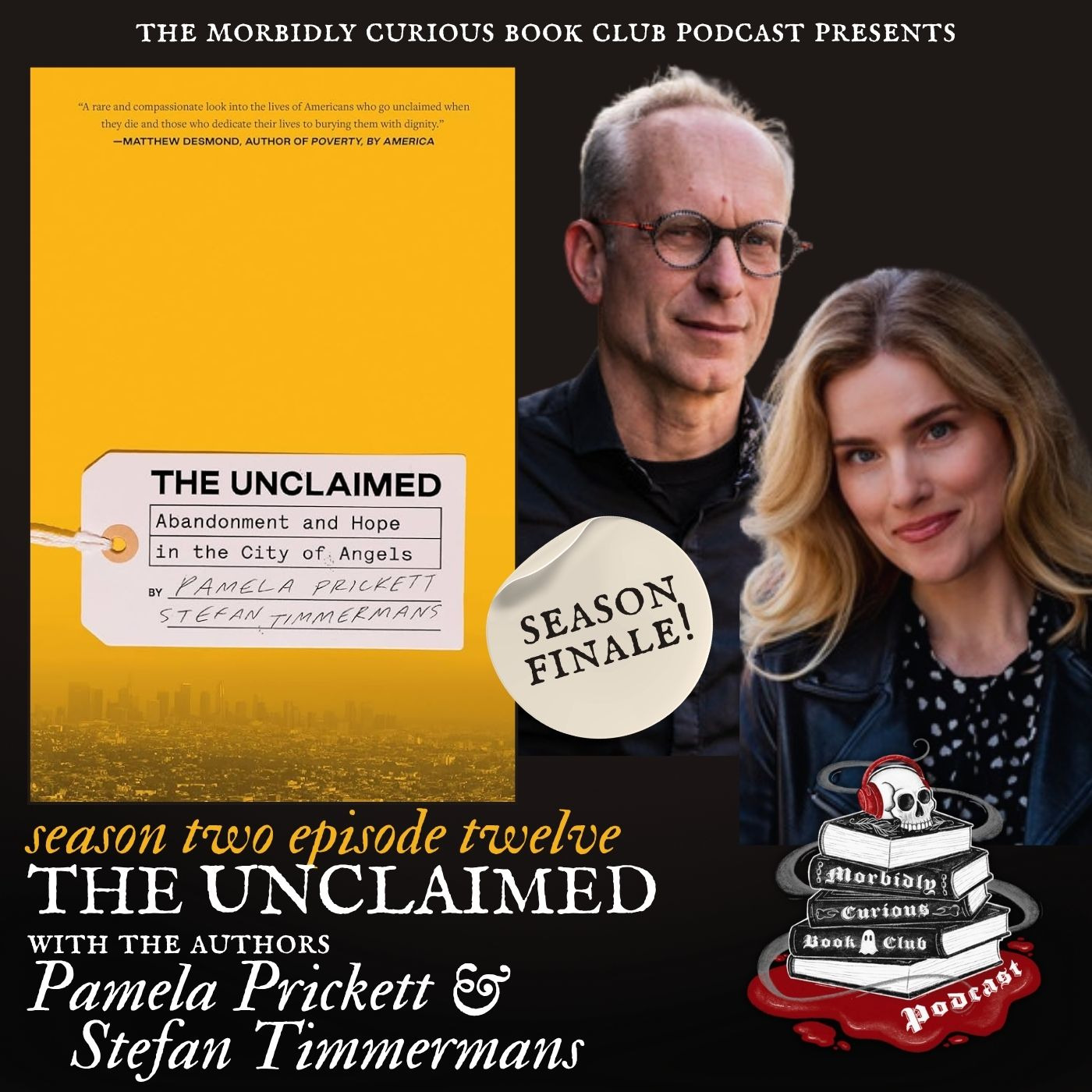 The Unclaimed: Abandonment and Hope in the City of Angels with the authors Pamela Prickett and Stefan Timmermans episode artwork