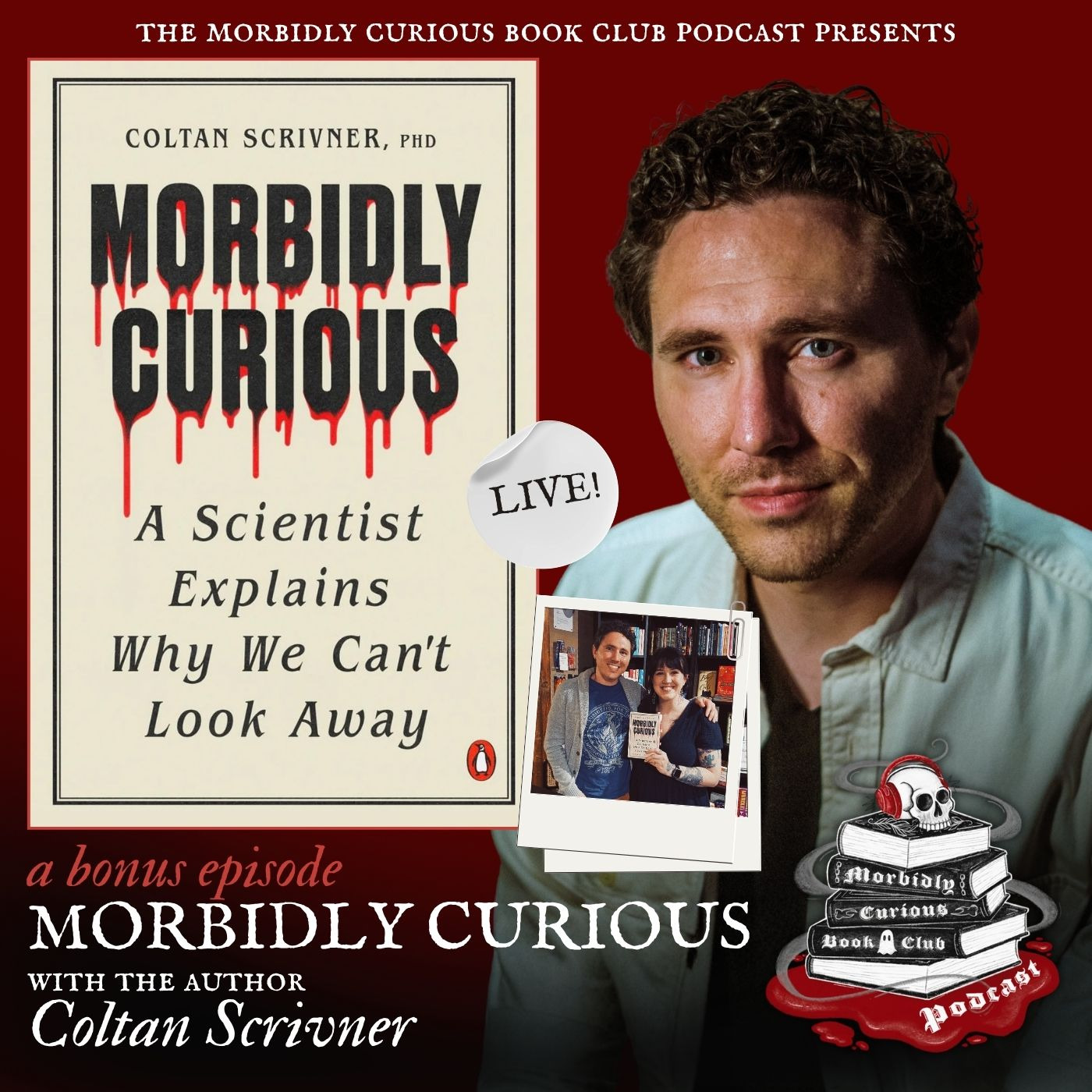 (Bonus) Live Recording of Morbidly Curious: A Scientist Explains Why We Can't Look Away with the author Coltan Scrivner episode artwork