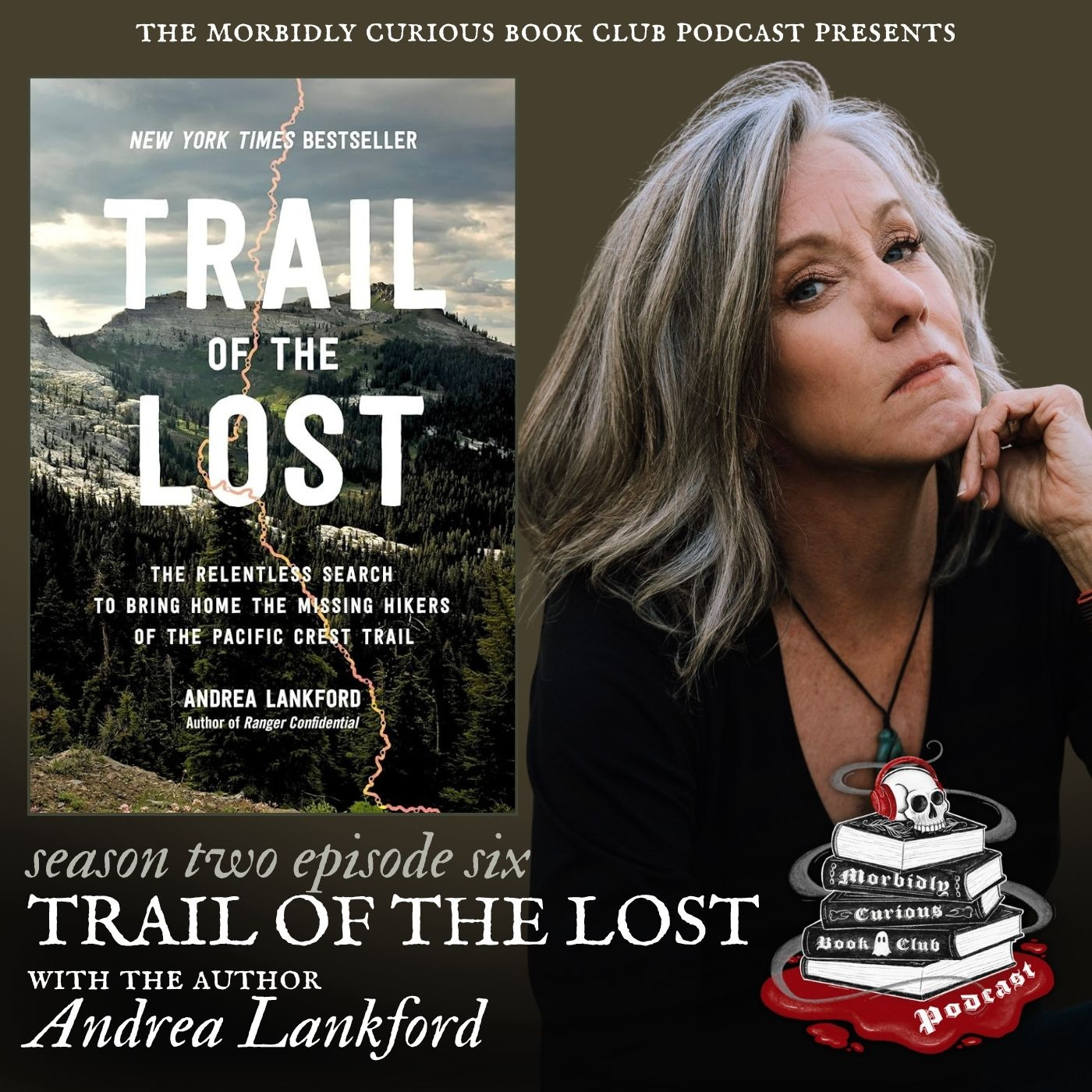Trail of the Lost:The Relentless Search to Bring Home the Missing Hikers of the Pacific Crest Trail with the author Andrea Lankford episode artwork