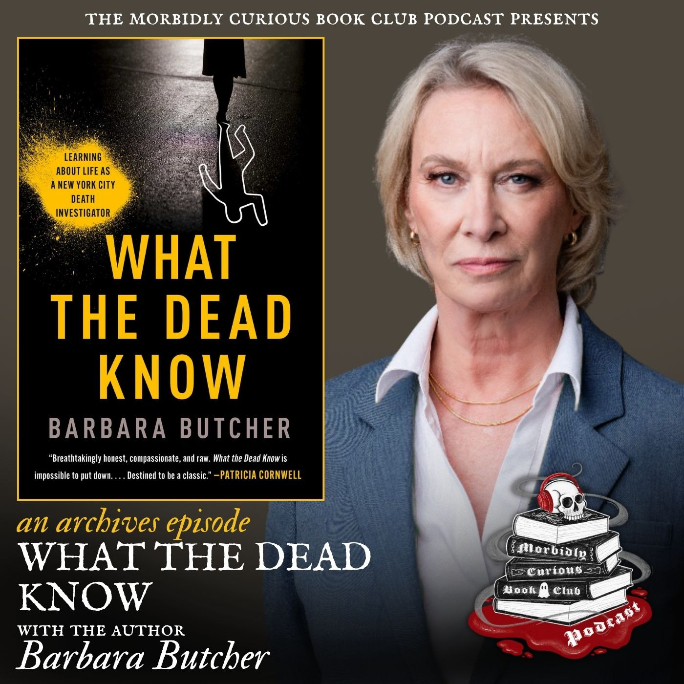 (Archive) What the Dead Know: Learning About Life as a New York City Death Investigator with the author Barbara Butcher episode artwork
