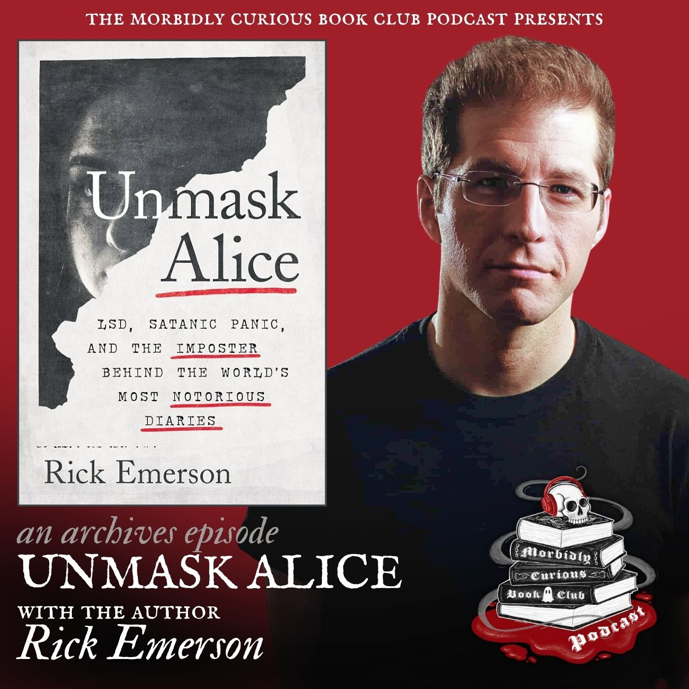 (Archive, Part 1/2) Unmask Alice: LSD, the Satanic Panic, and the Imposter Behind the World's Most Notorious Diaries with the author Rick Emerson episode artwork