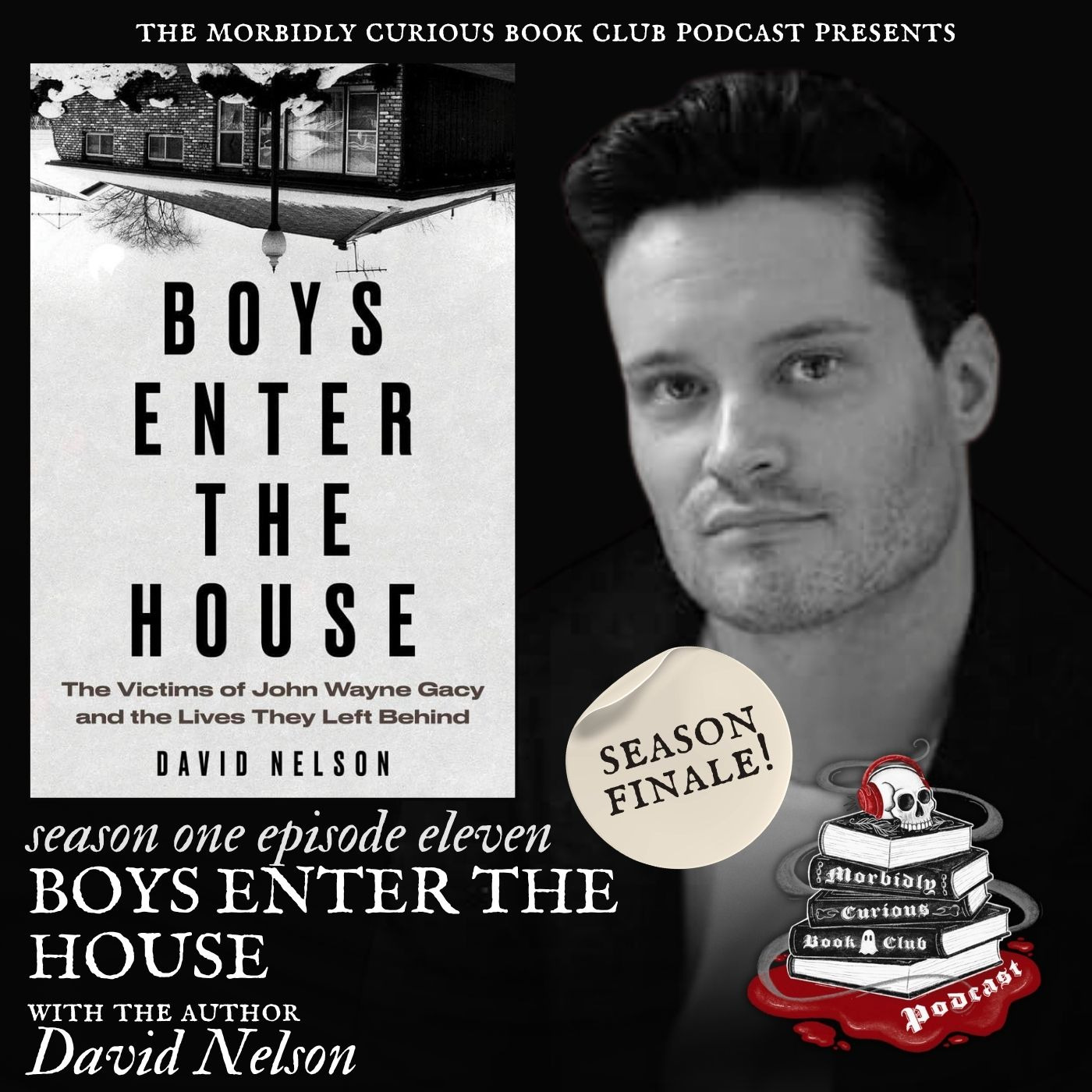 Boys Enter the House: The Victims of John Wayne Gacy and the Lives They Left Behind with the author David Nelson episode artwork