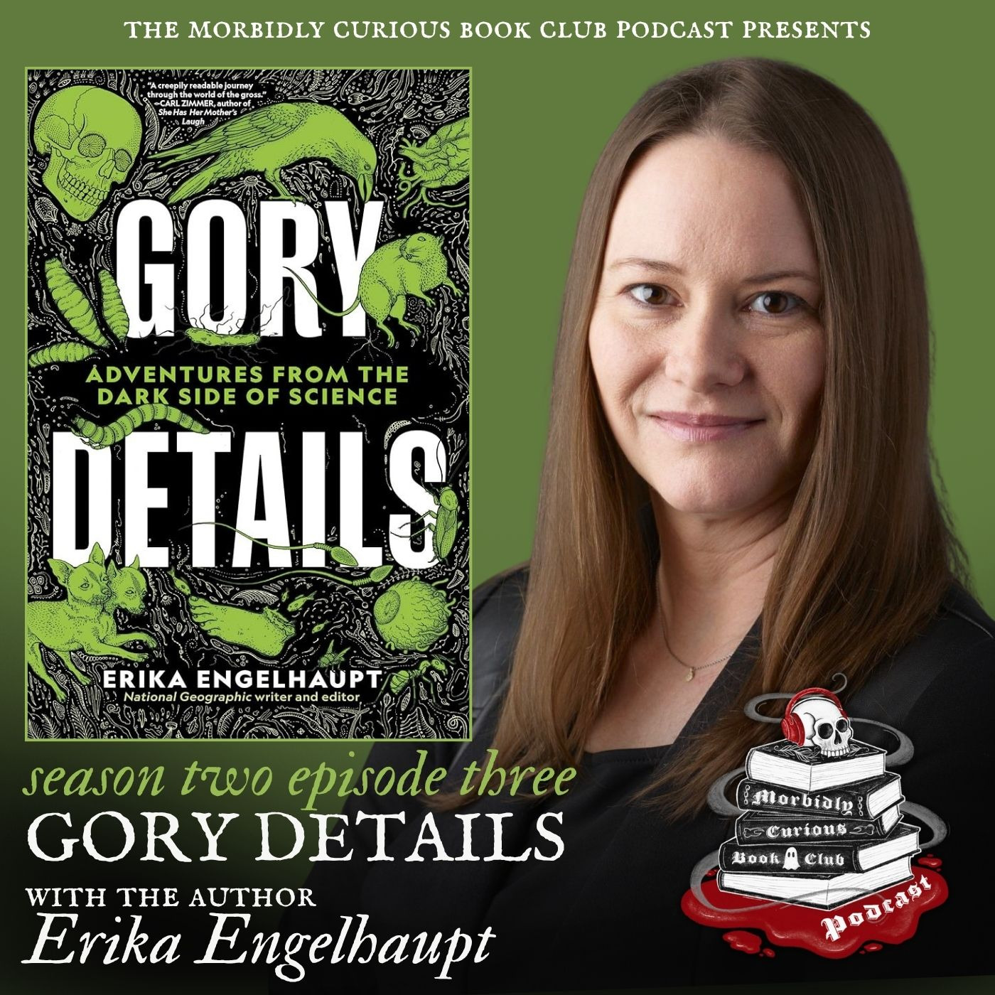 Gory Details: Adventures from the Dark Side of Science with the author Erika Engelhaupt episode artwork