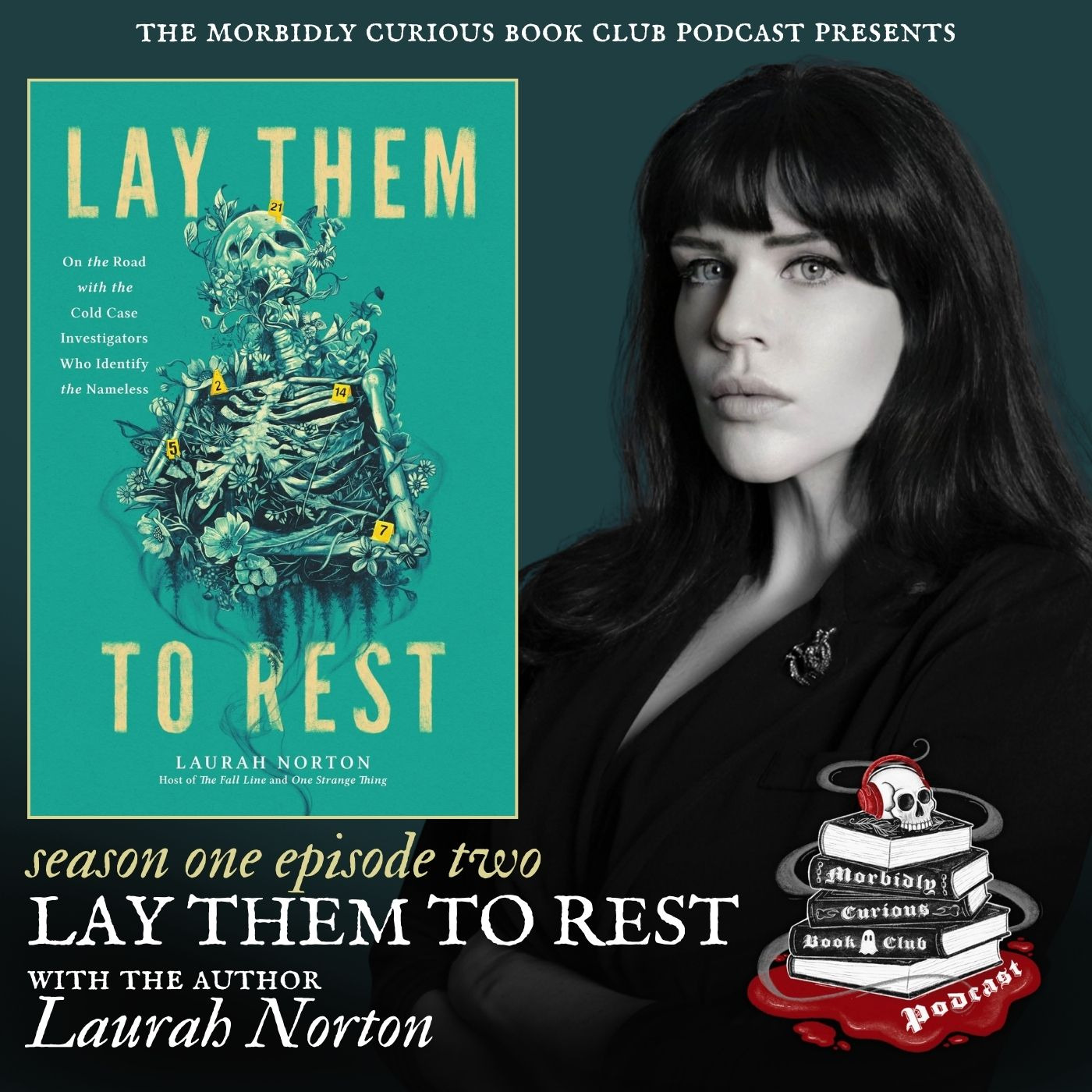 Lay Them to Rest: On the Road with the Cold Case Investigators Who Identify the Nameless by Laurah Norton episode artwork
