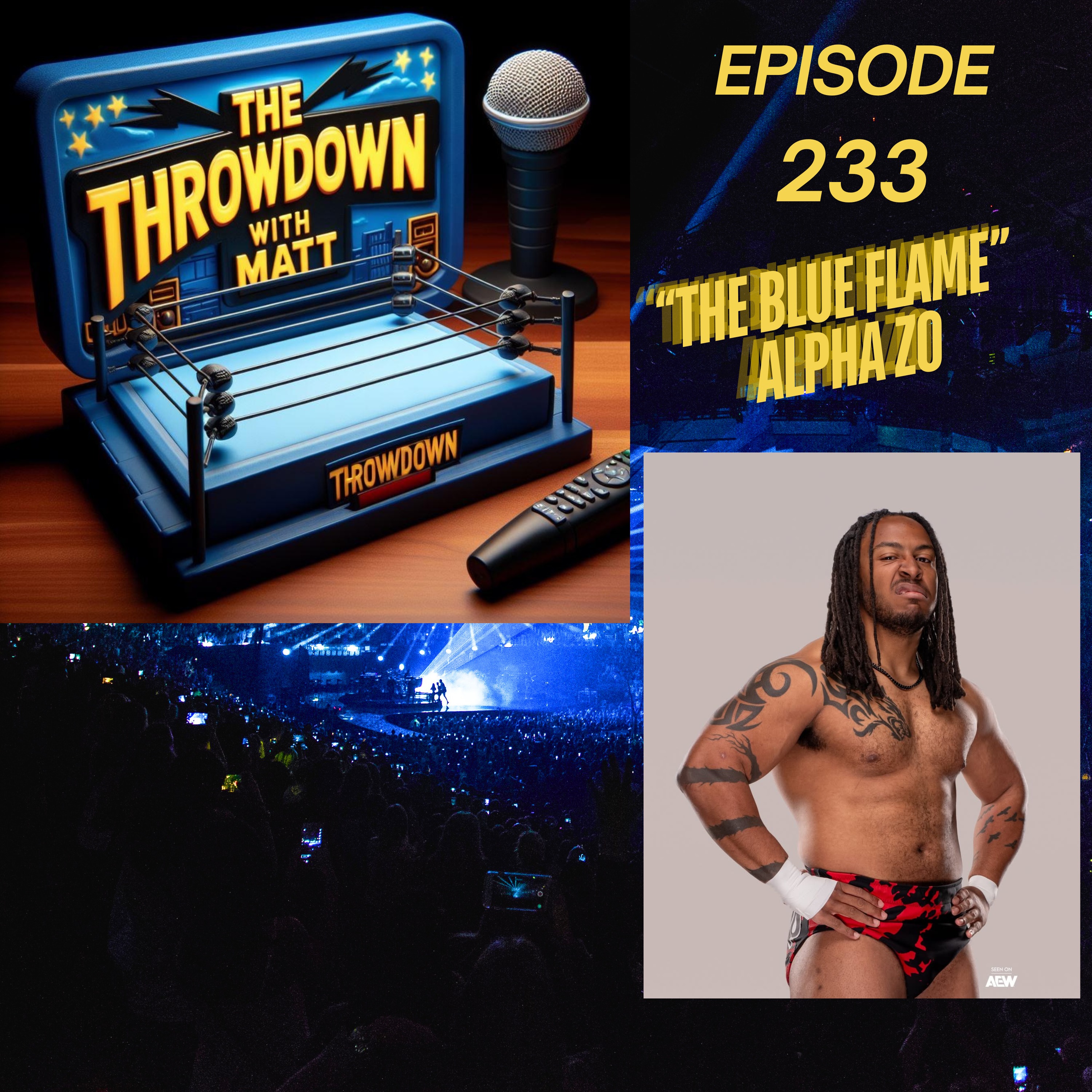 The Throwdown Episode 233: "The Blue Flame" Alpha Zo episode artwork