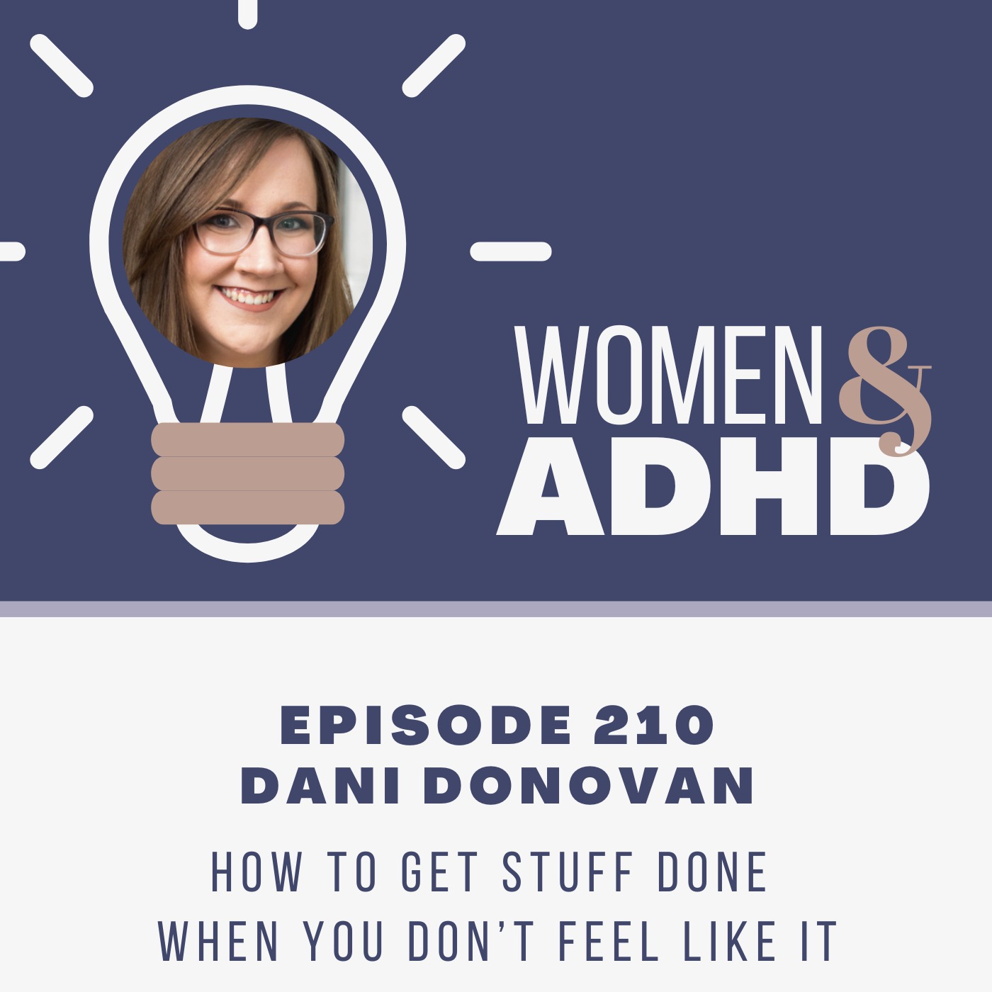 Dani Donovan: How to get stuff done when you don’t feel like it