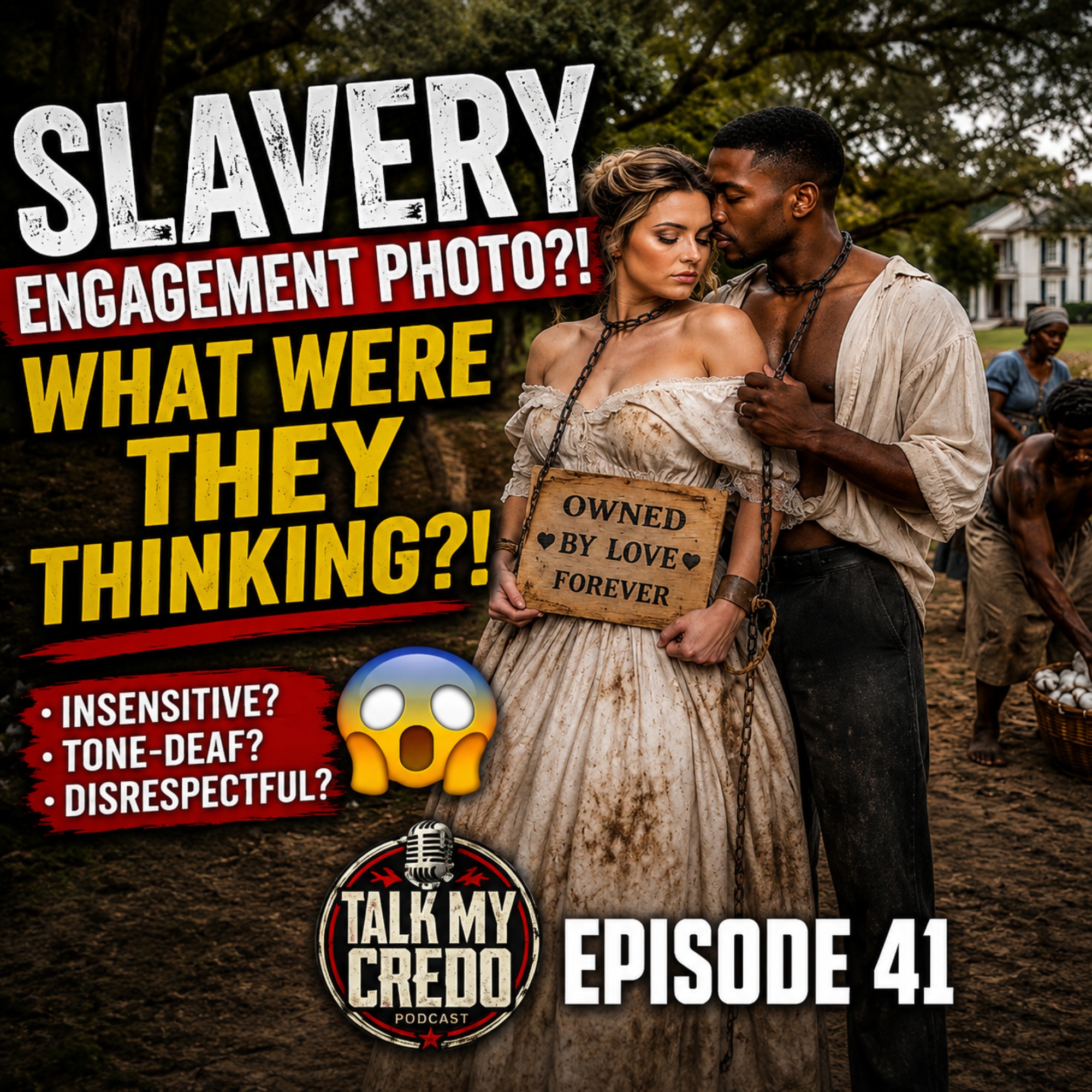 This Slavery-Themed Photoshoot Had The Internet HEATED | #41 episode artwork