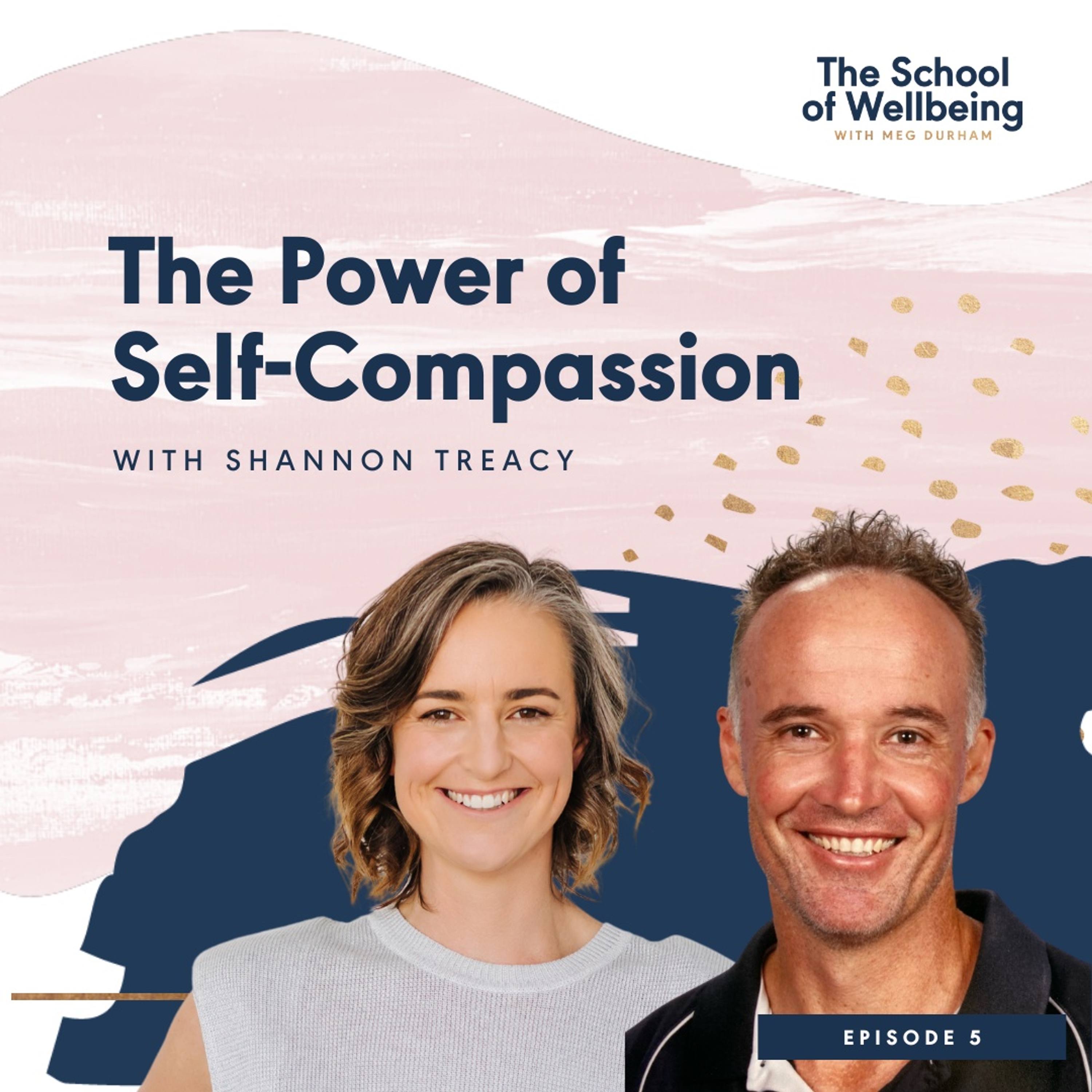 Shannon Treacy: Seeking Help & The Power of Self-Compassion | Episode 5