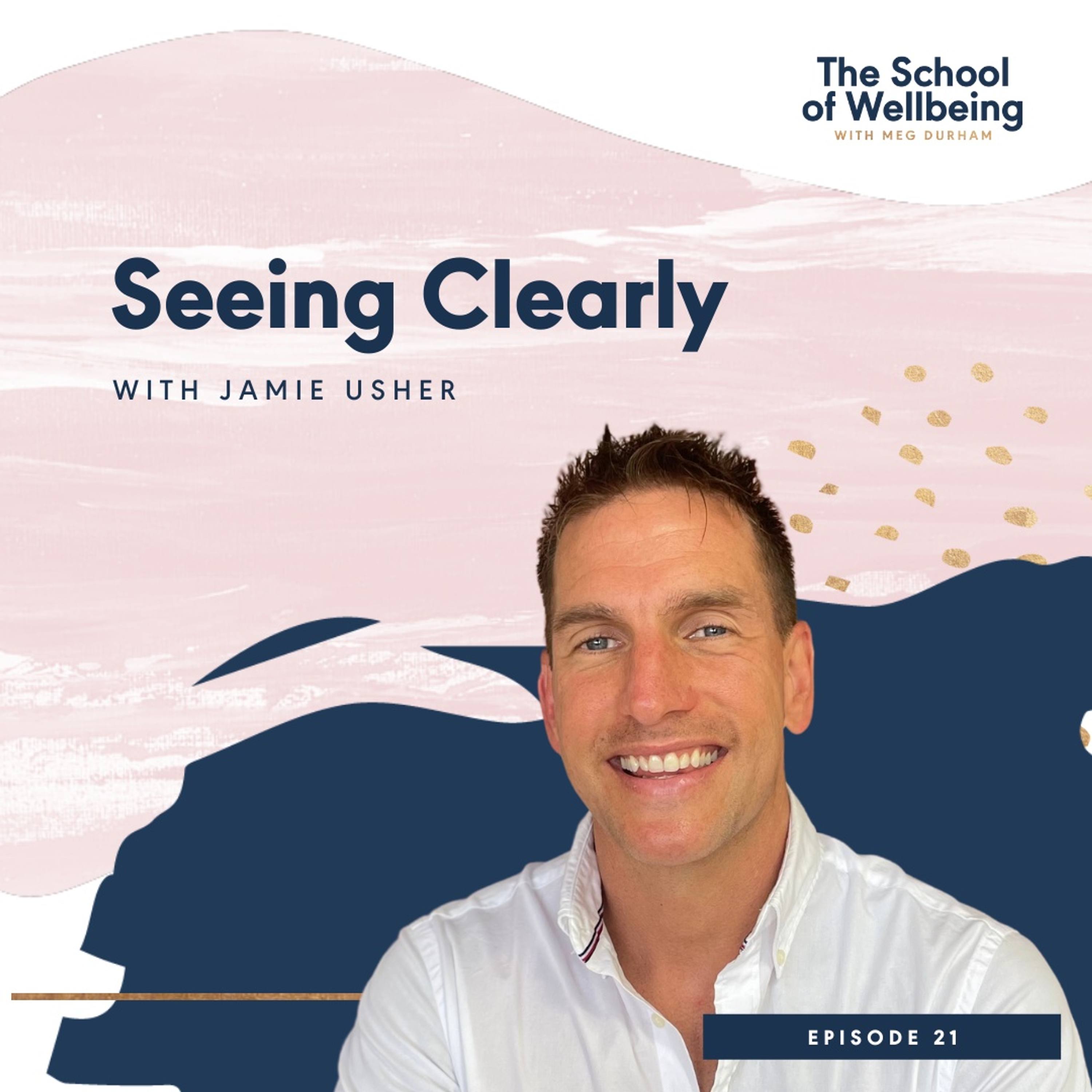 TSOW 21: Seeing Clearly with Jamie Usher