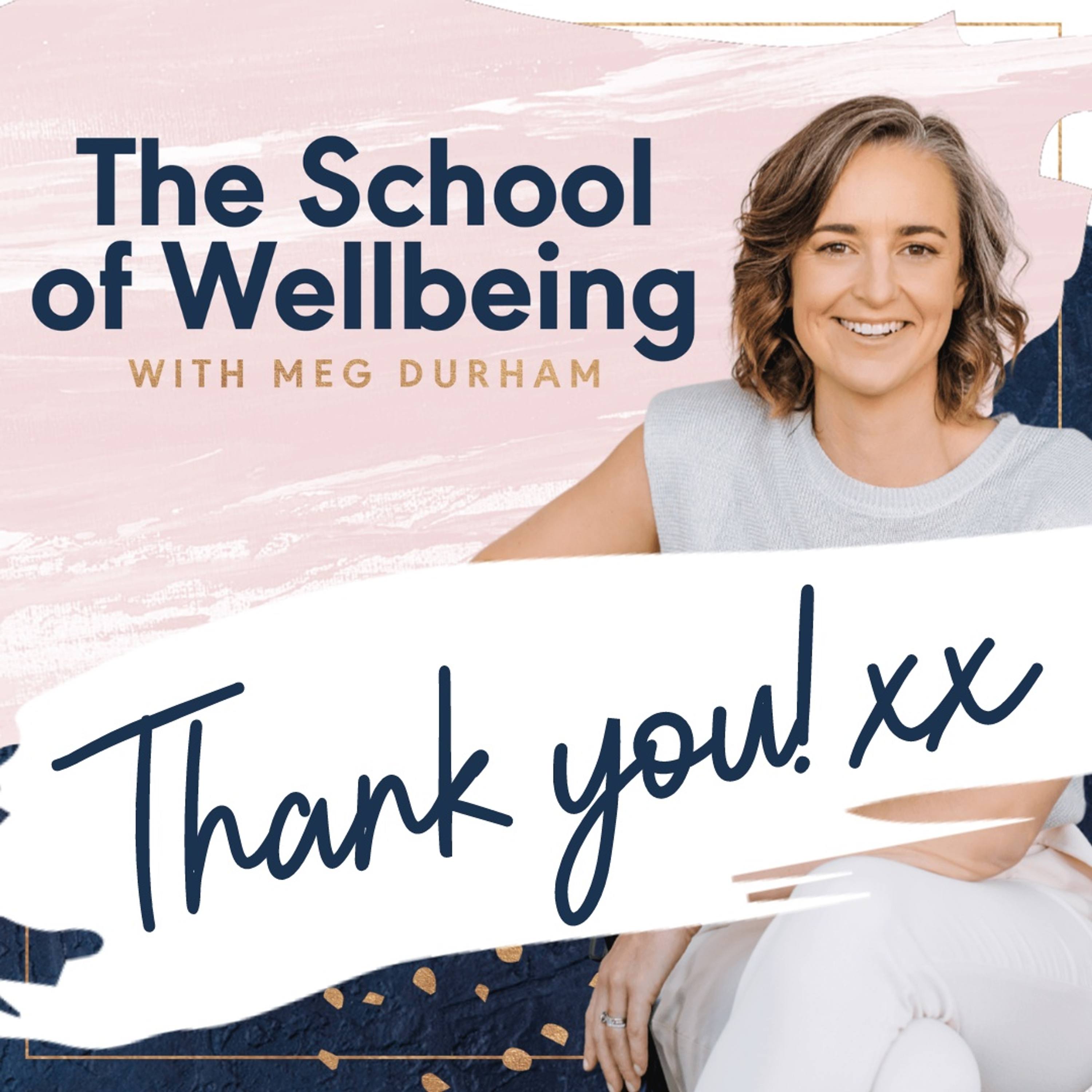 Meg Durham: My Top 5 Wellbeing Strategies for 2021 | BONUS