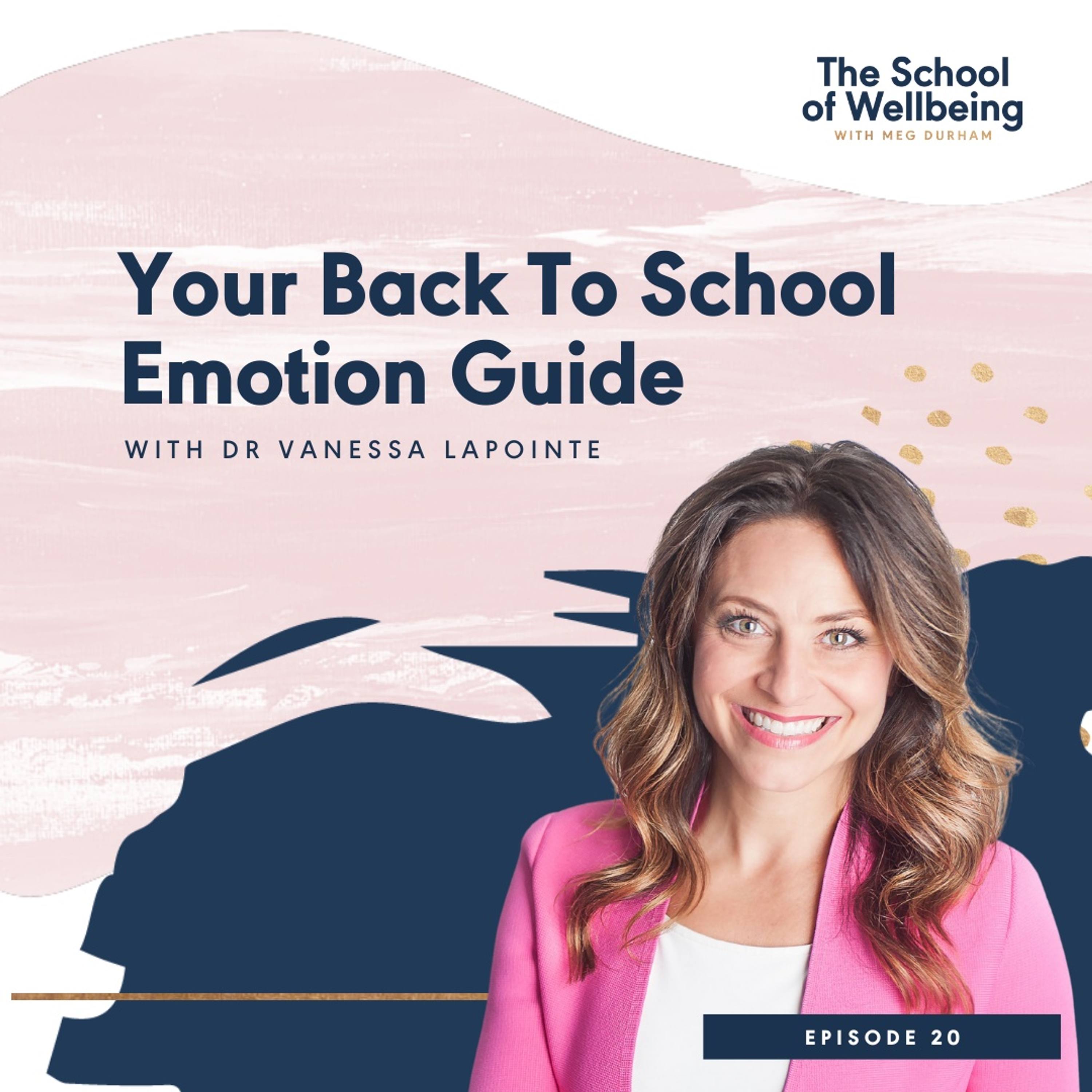 Dr Vanessa Lapointe: Your Back To School Emotion Guide | Episode 20