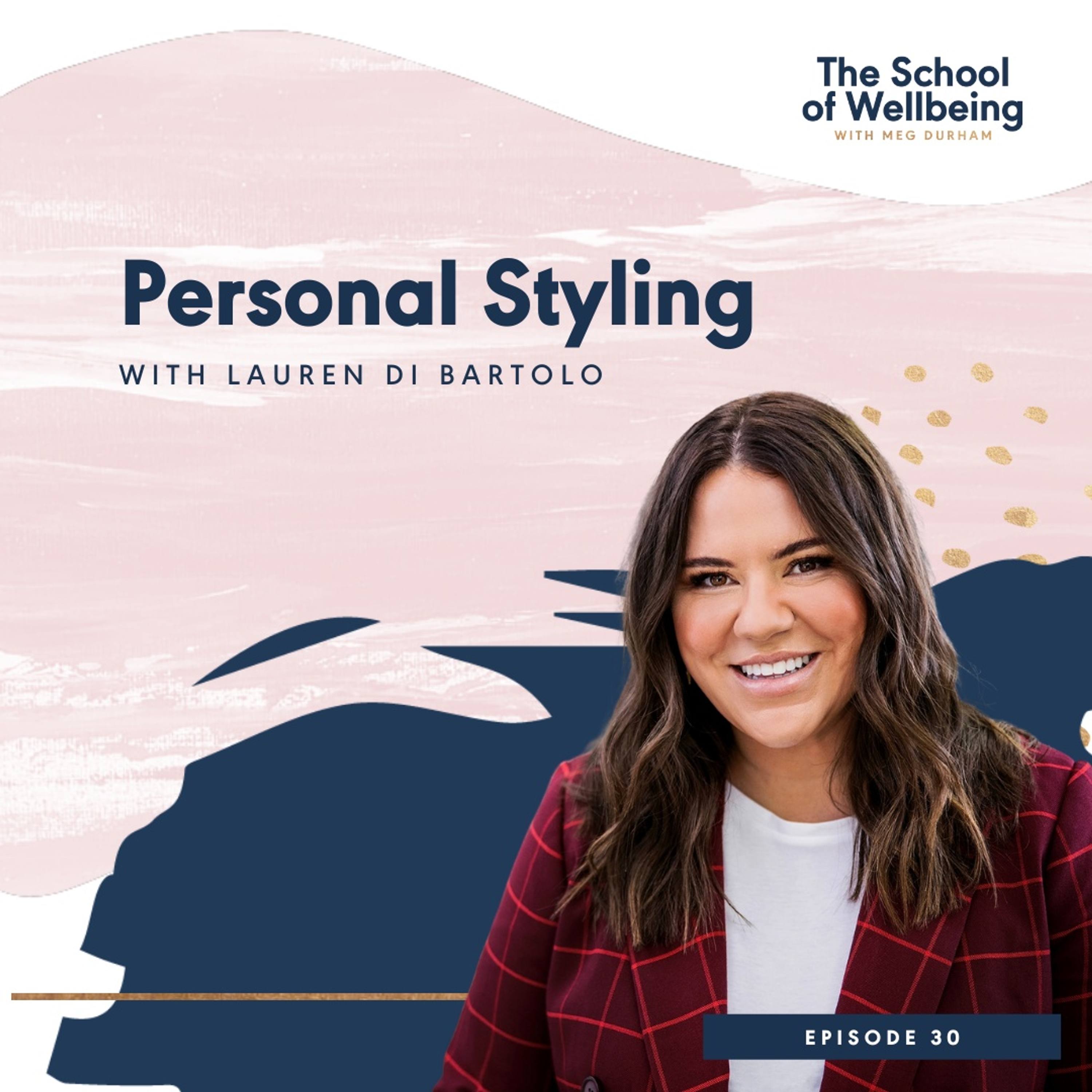 TSOW 30: Personal Styling with Lauren Di Bartolo