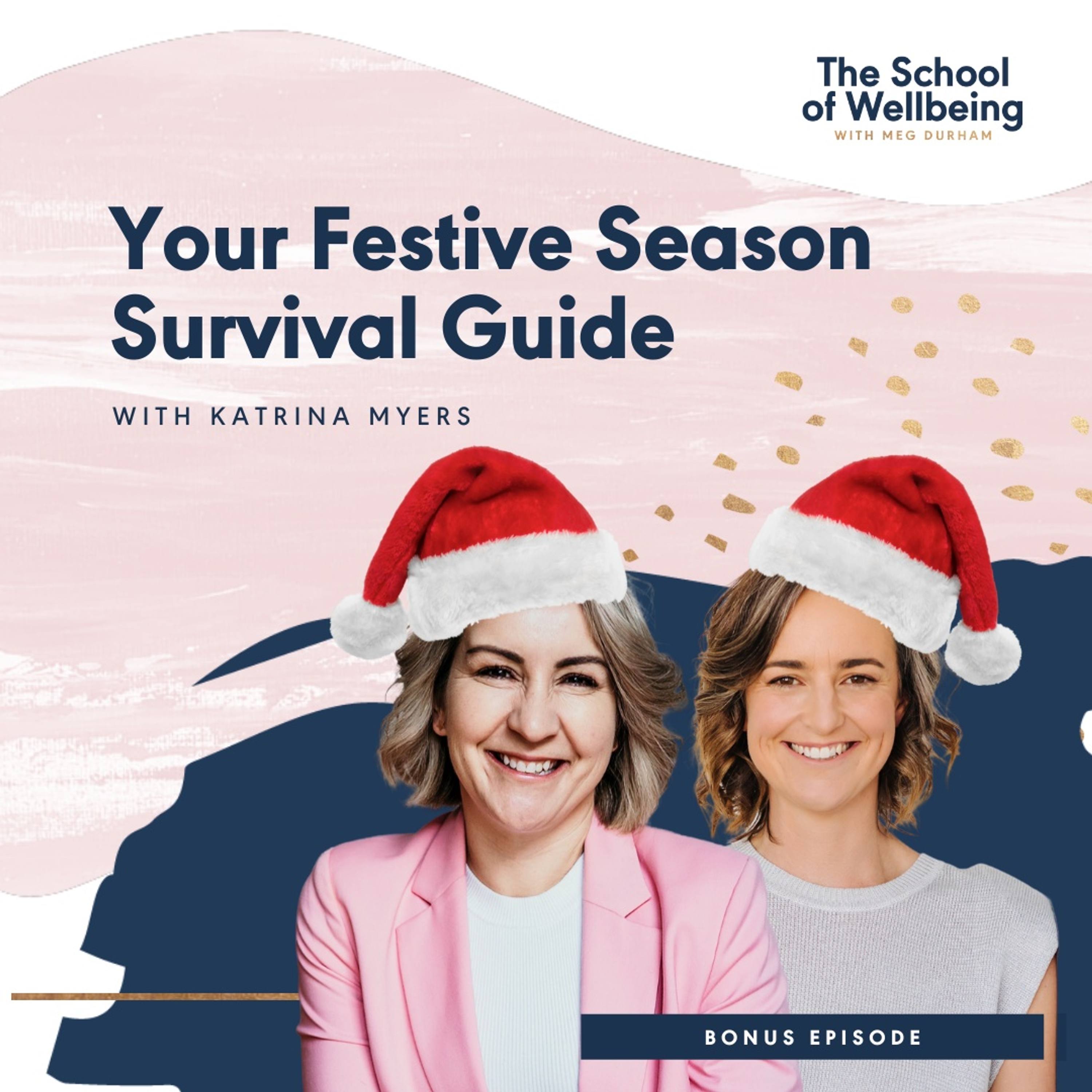 BONUS: Your Festive Season Survival Guide with Katrina Myers