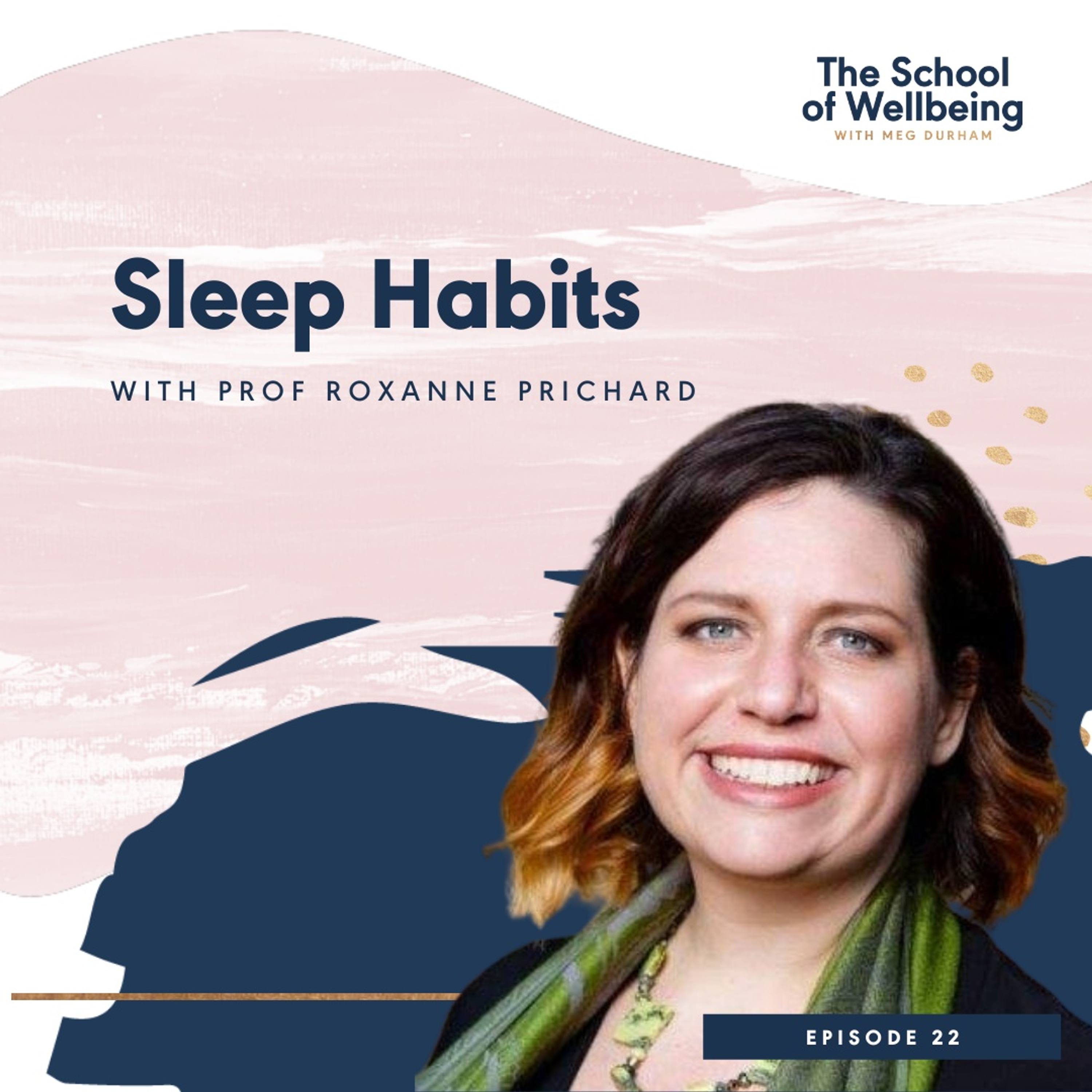 TSOW 22: Sleep Habits with Professor Roxanne Prichard