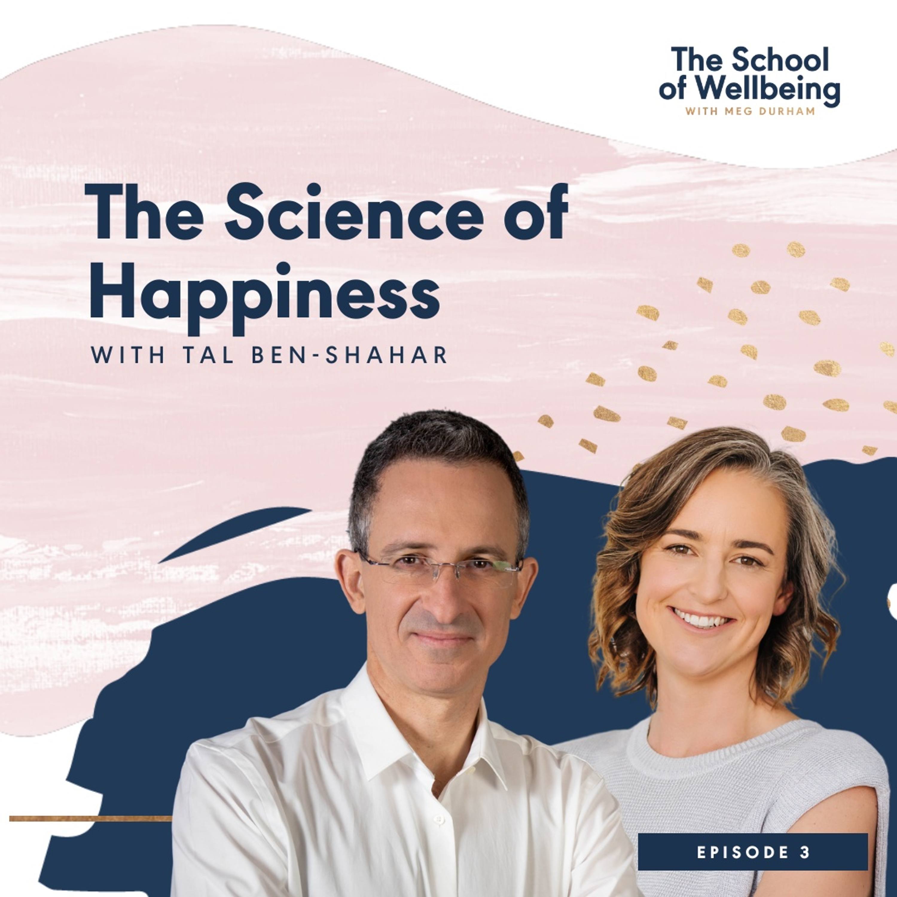 Tal Ben-Shahar: The Science of Happiness & The Permission To Be Human | Episode 3