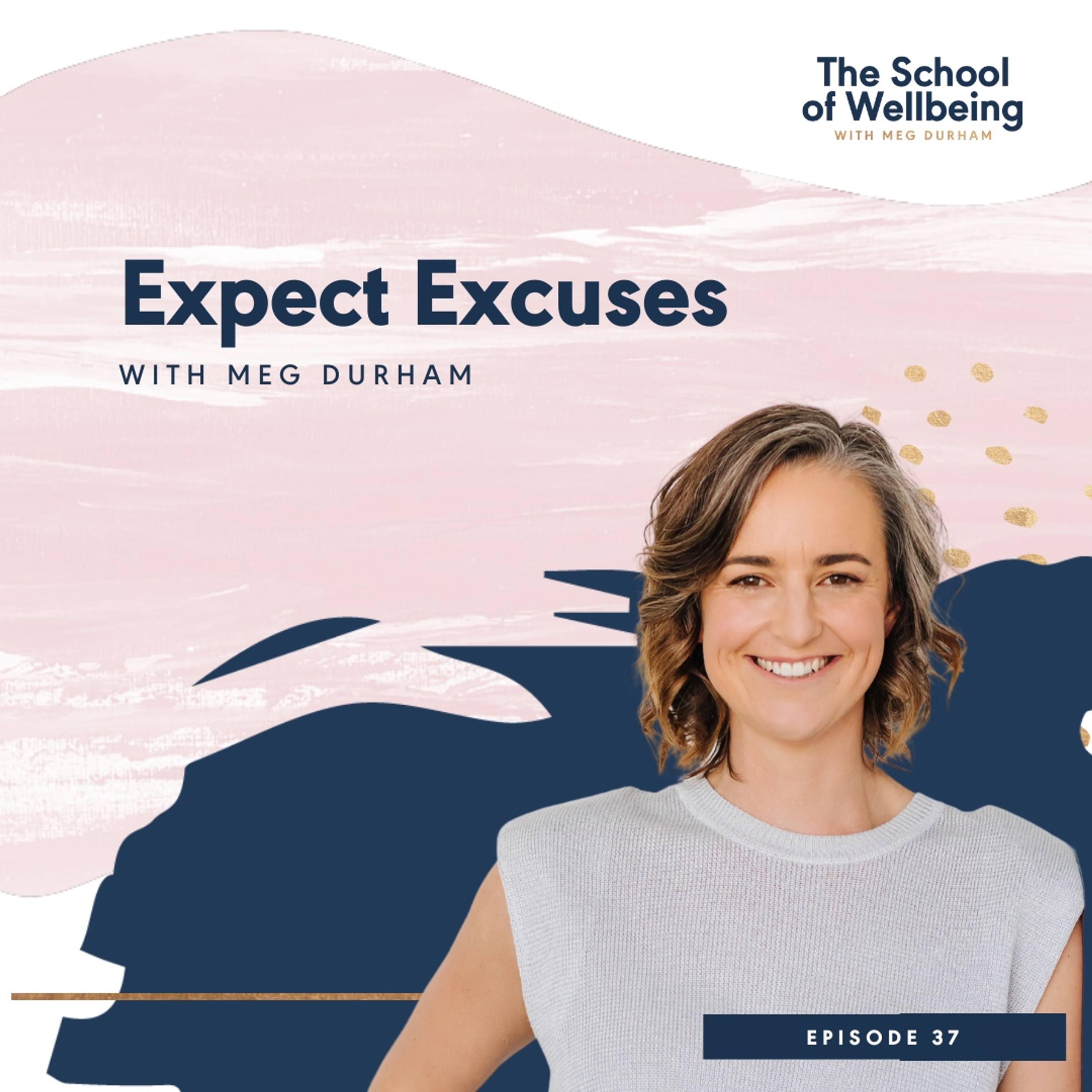 TSOW 37: Expect Excuses with Meg Durham
