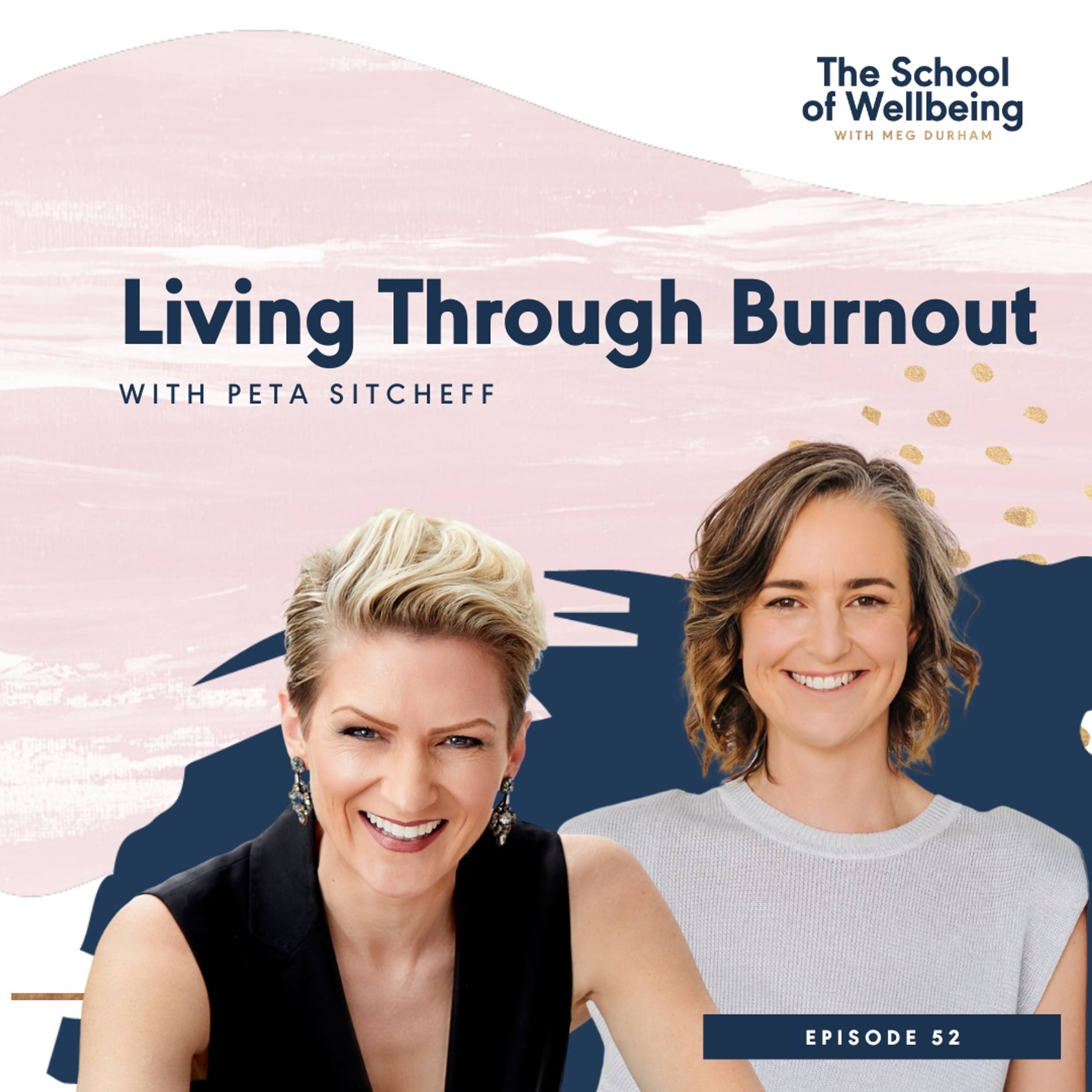 TSOW52: Living Through Burnout with Peta Sitcheff