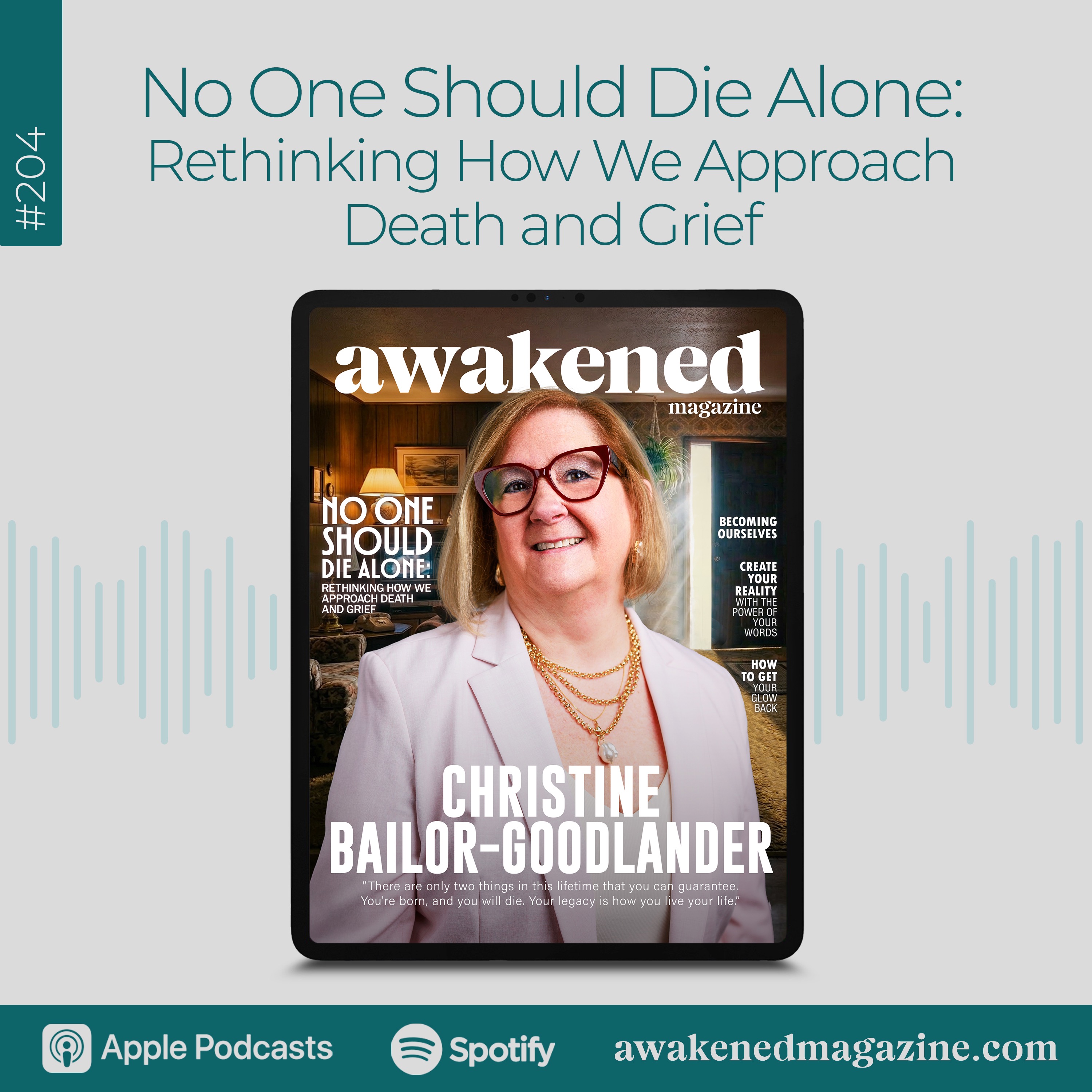 No One Should Die Alone: Rethinking How We Approach Death and Grief - Christine Bailor-Goodlander episode artwork