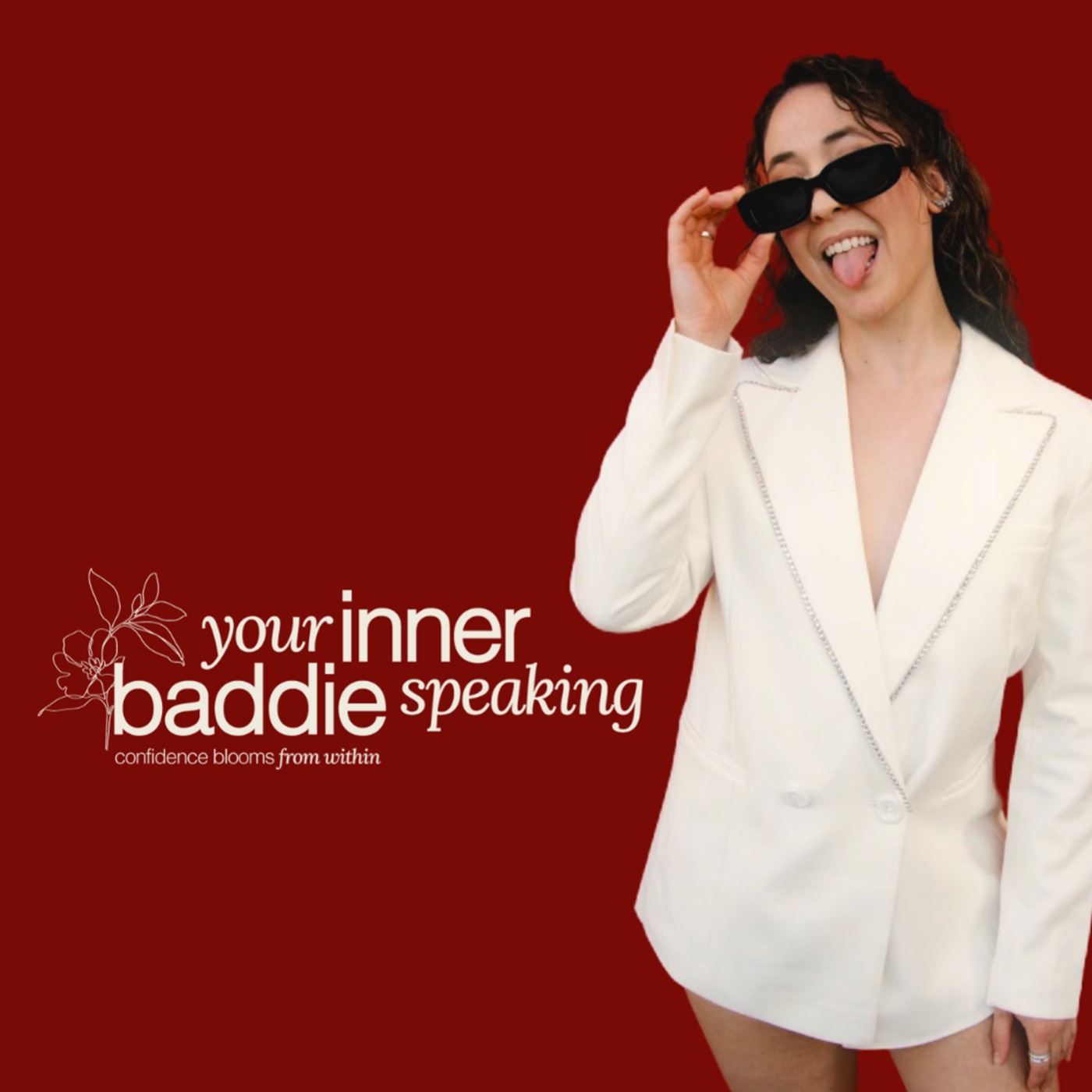 Your Inner Baddie Speaking